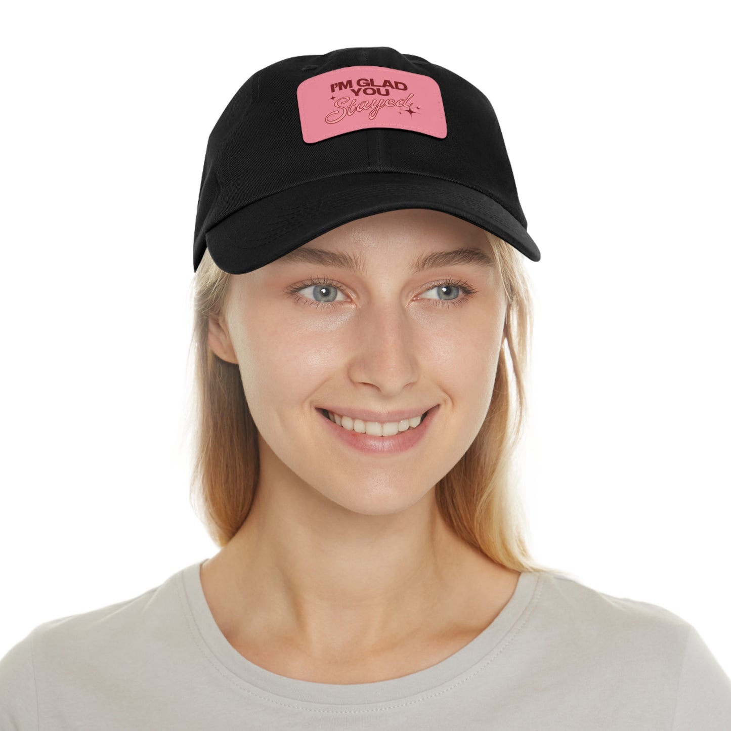 I'm Glad You Stayed Dad Hat with Leather Patch Red/Pink Design