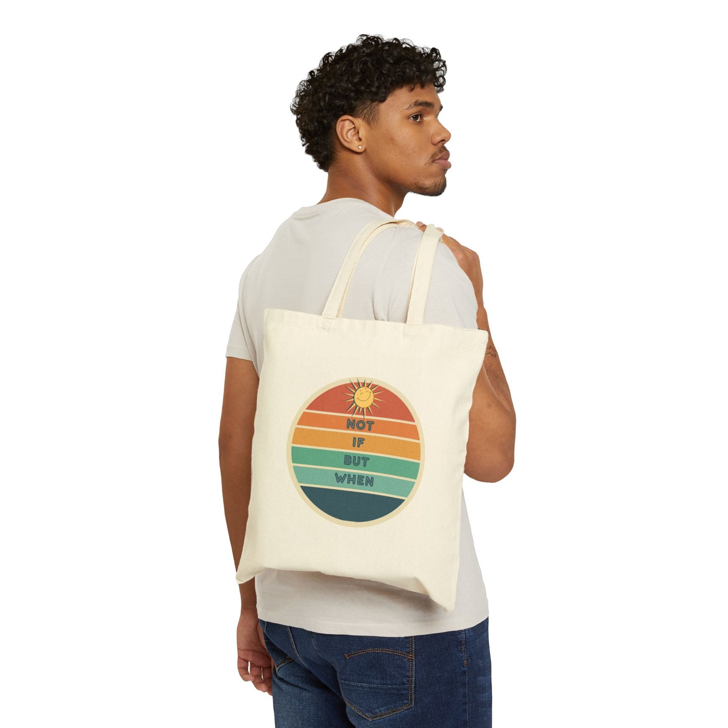 Positive Vibes Cotton Canvas Tote Bag - "Not If But When" Graduation Gift