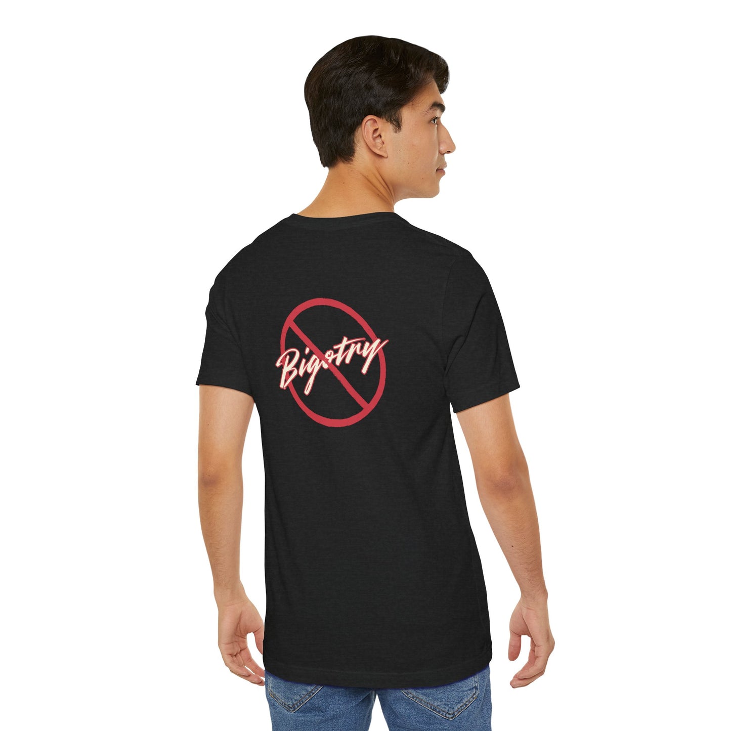 Anti-Bigotry Tee Unisex -Empower Your Voice