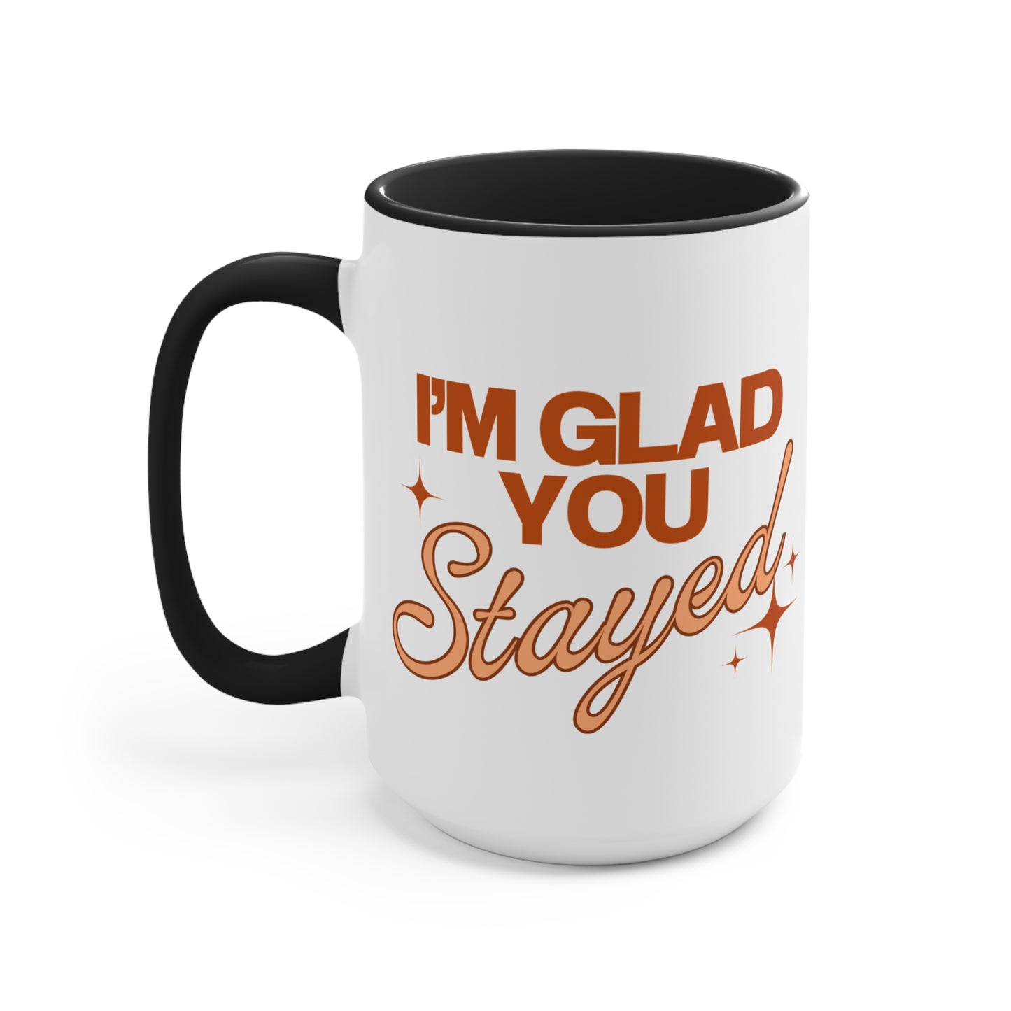 Mug - Suicide Prevention Awareness, 15 oz - I'm Glad You Stayed black/orange