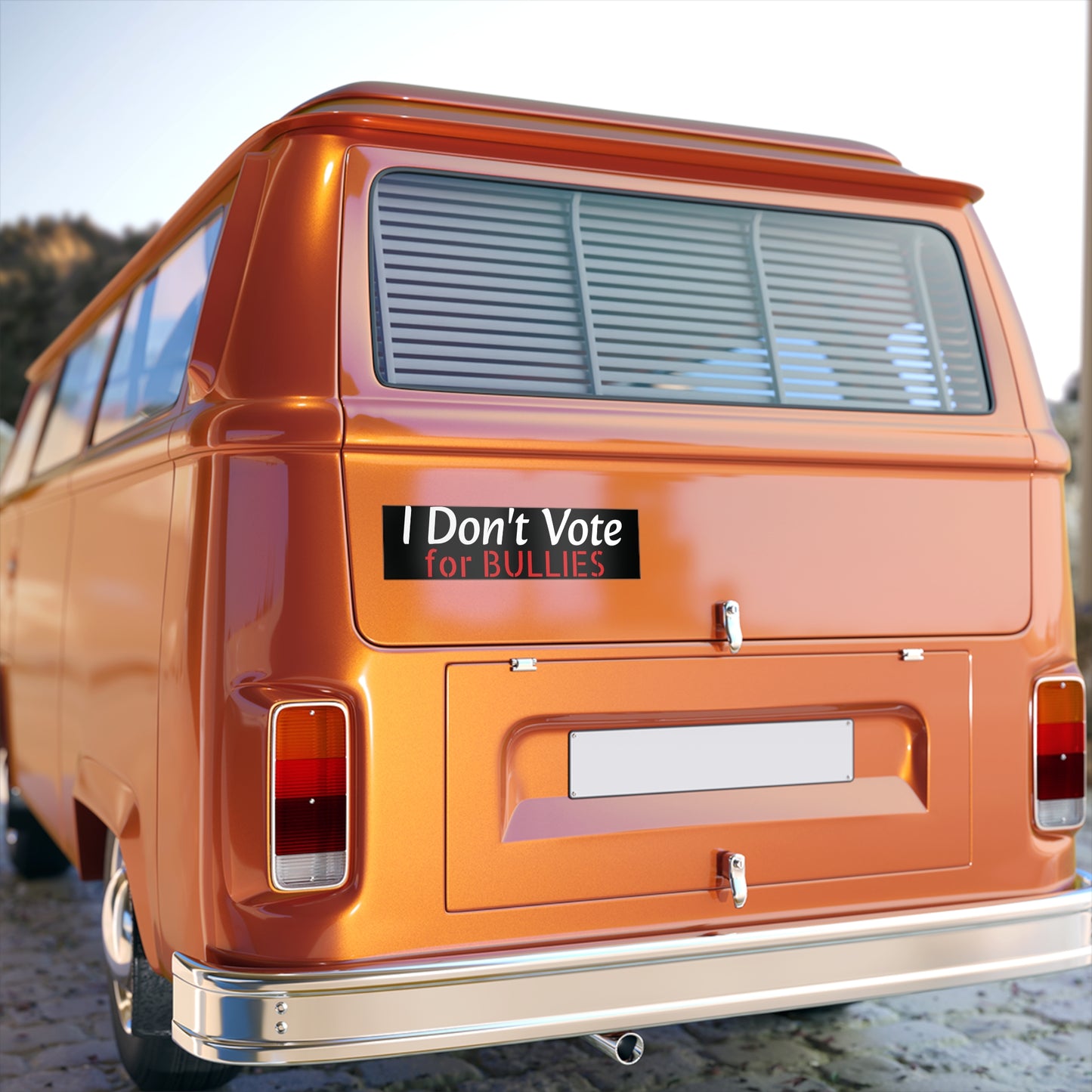 I Don't Vote for Bullies Bumper Stickers
