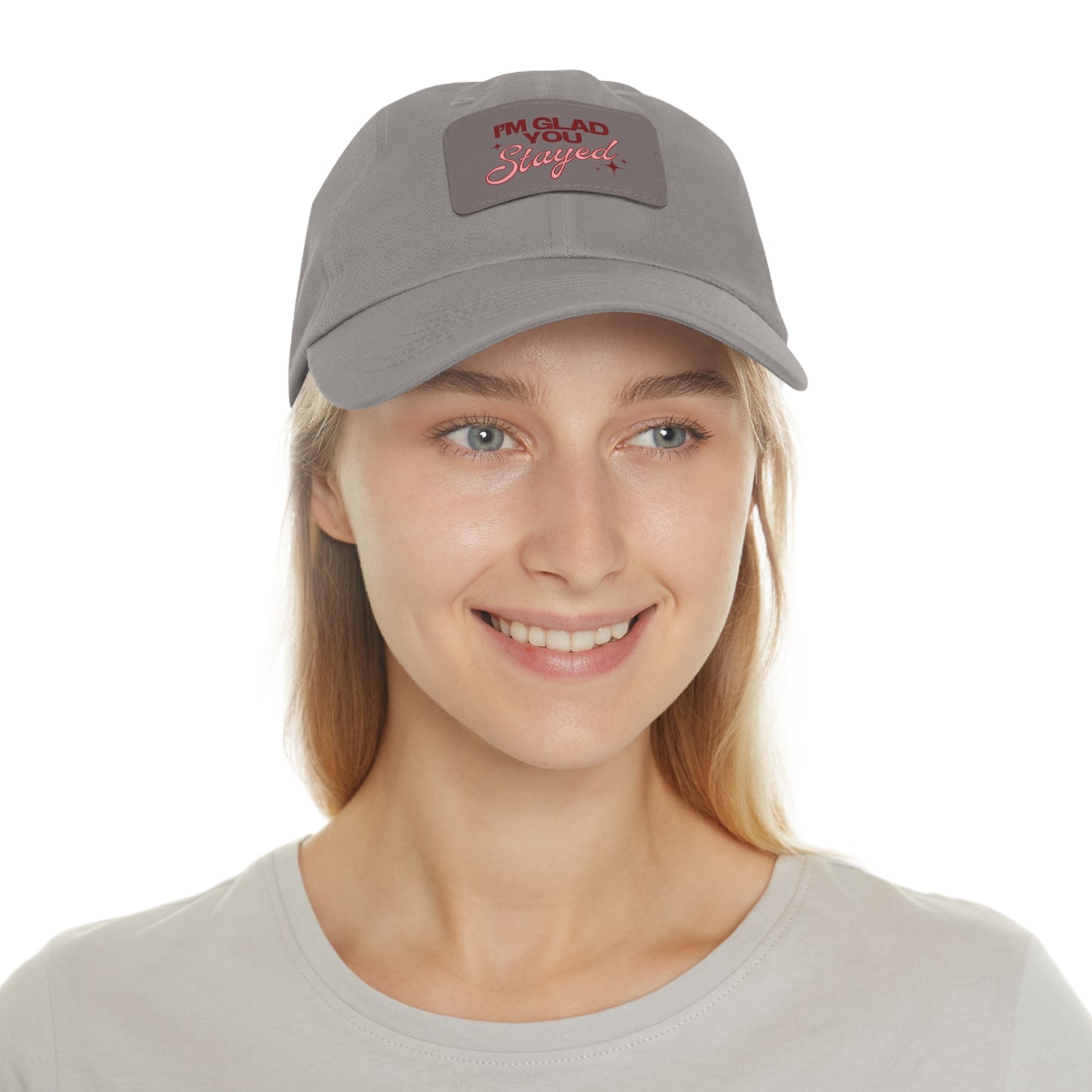 I'm Glad You Stayed Dad Hat with Leather Patch Red/Pink Design