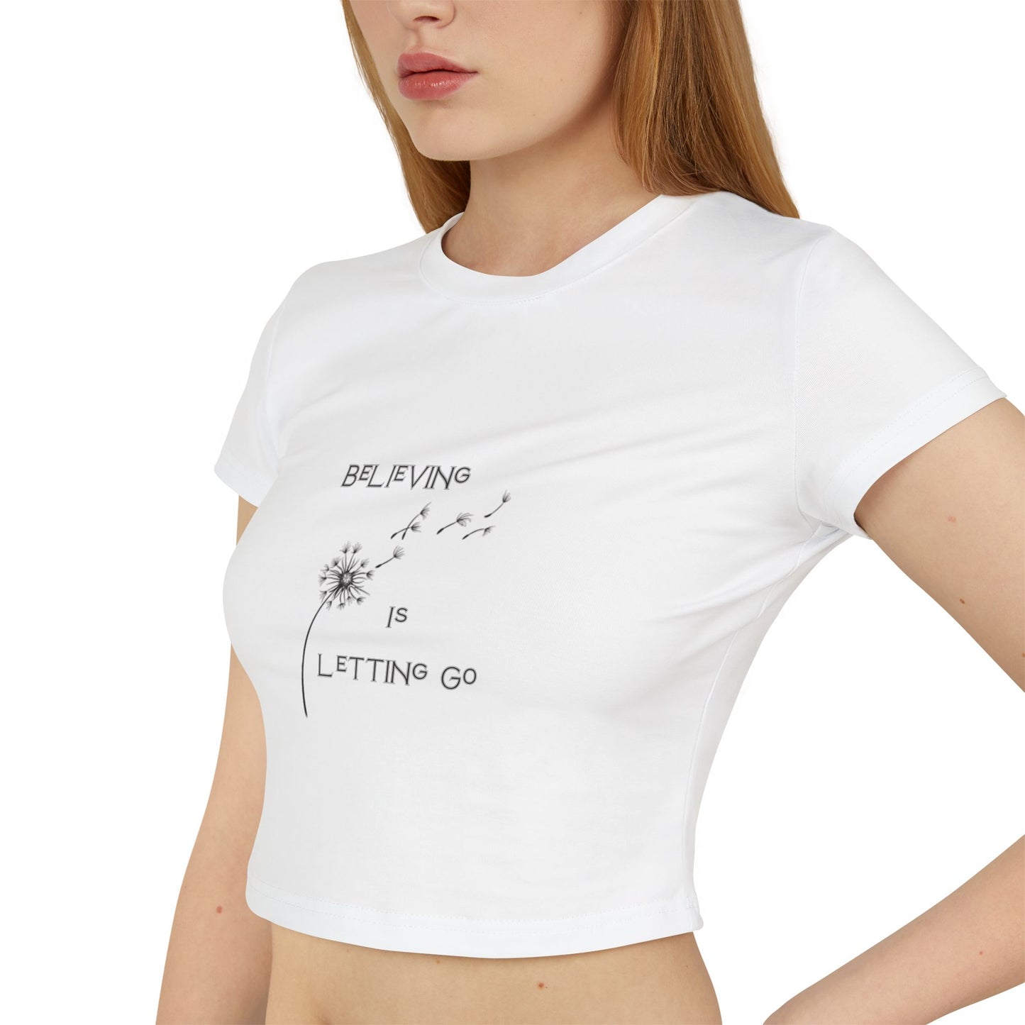 Empowering Women's Baby Tee - Believing is Letting Go