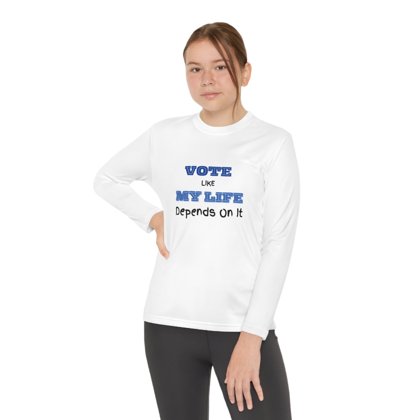 Vote Like My Life Depends On It Youth Long Sleeve Competitor Tee