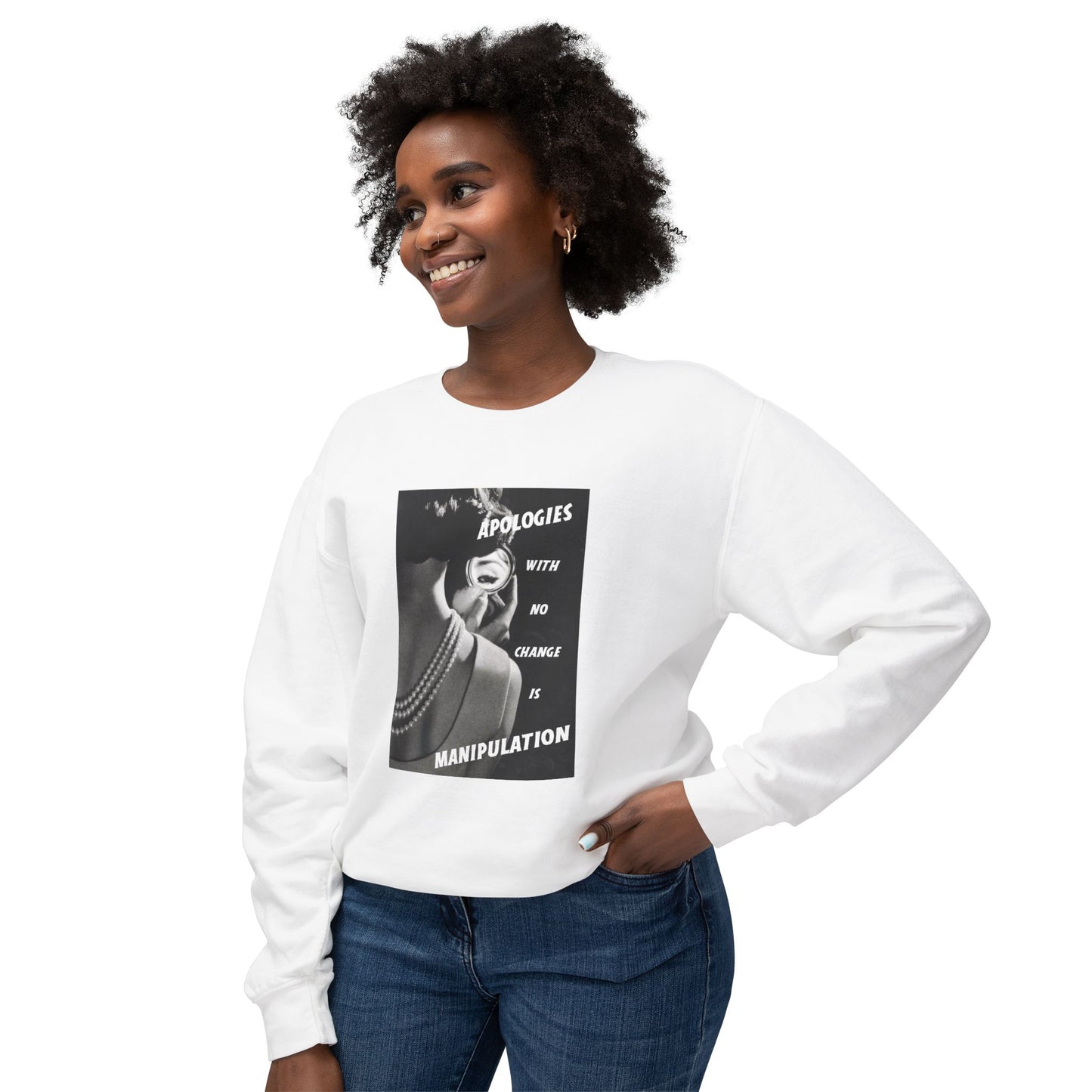DV Awareness Empowerment Crewneck Sweatshirt- Apologies with no Change is Manipulation