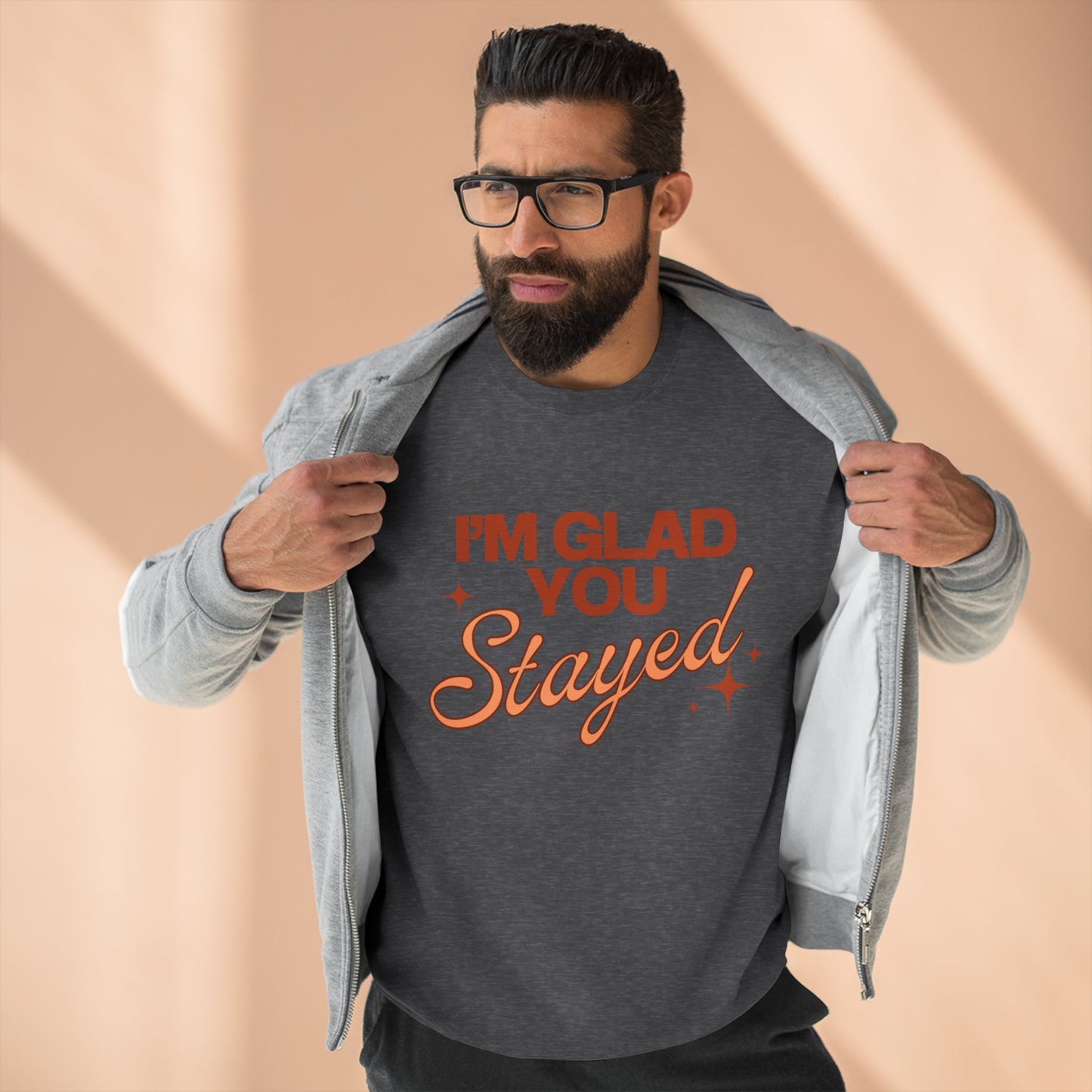 I'm Glad You Stayed Unisex Crewneck Sweatshirt Orange Design