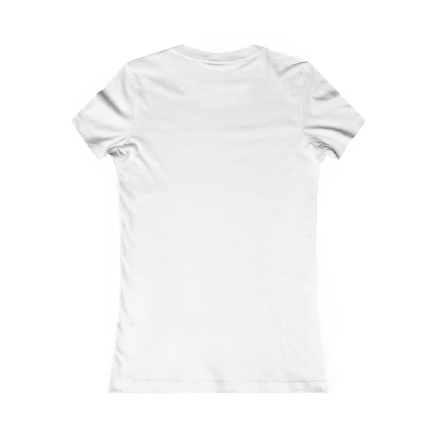 Enough Is Enough Slim Fit Women's Favorite Tee