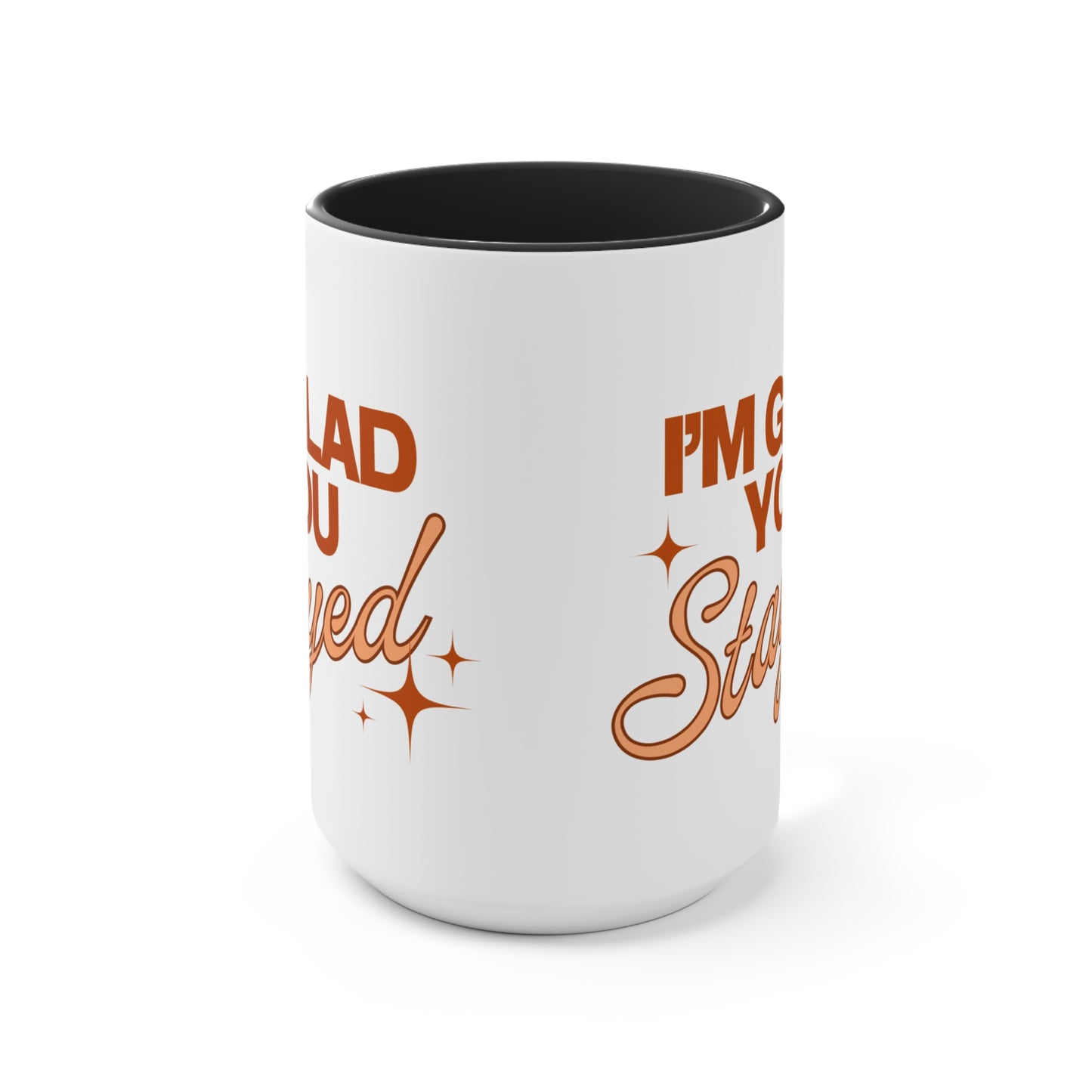 Mug - Suicide Prevention Awareness, 15 oz - I'm Glad You Stayed black/orange