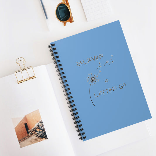 Empowering Manifesting Spiral Notebook- Believing is Letting Go