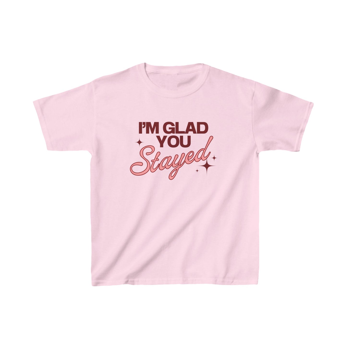 I'm Glad You Stayed Kids Heavy Cotton™ Tee Pink Design