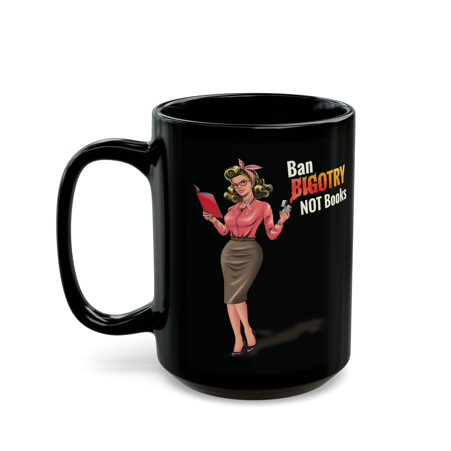 Mug - Ban Bigotry not books Vintage design - Black (11oz, 15oz)
