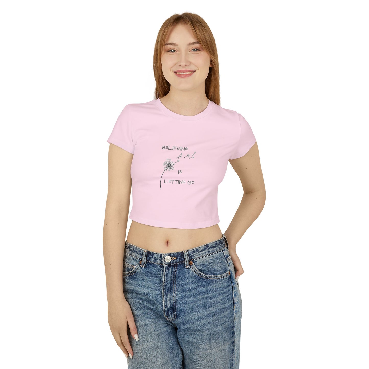 Empowering Women's Baby Tee - Believing is Letting Go