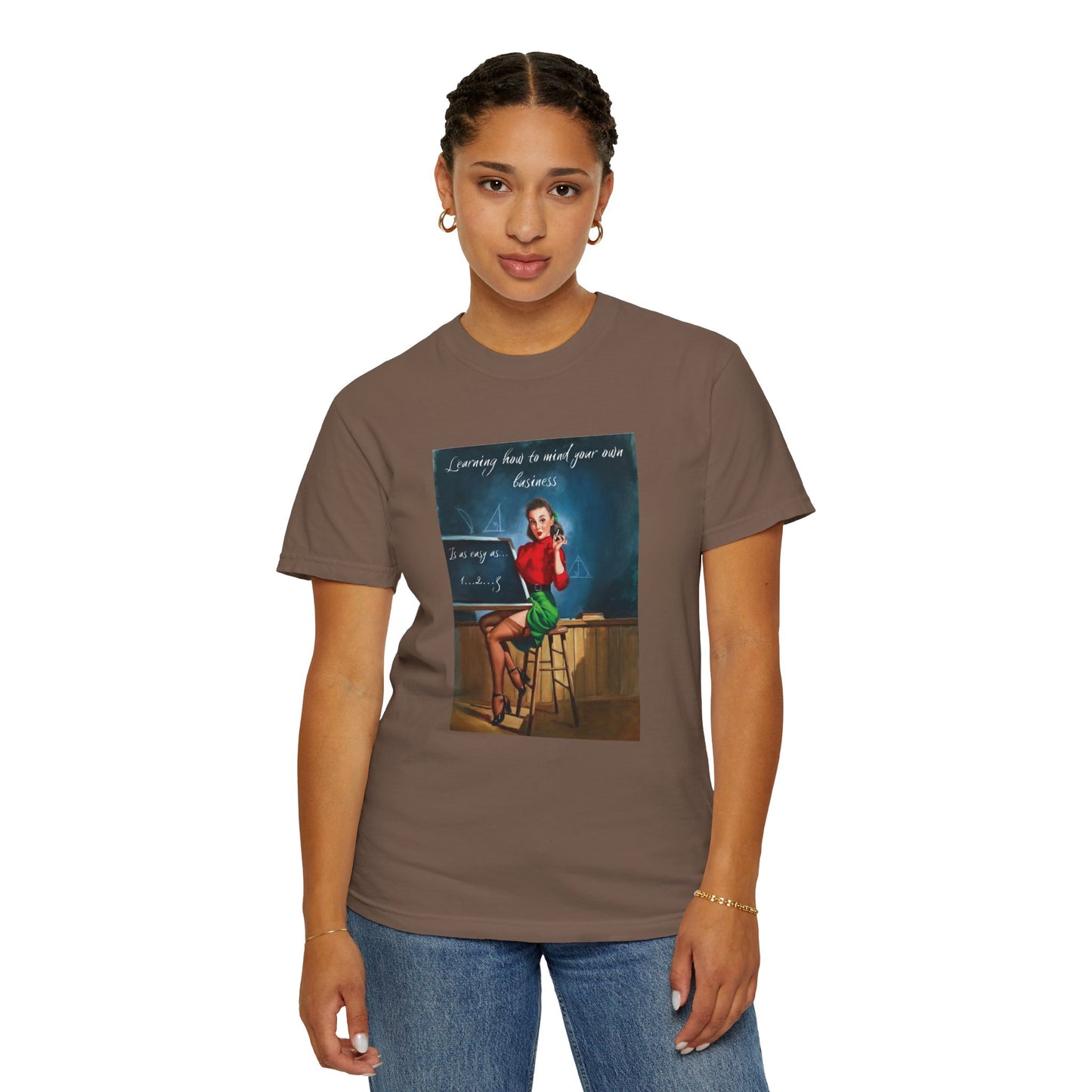 Vintage Unisex Garment-Dyed T-shirt, "Learning How to Mind Your Own Business..."