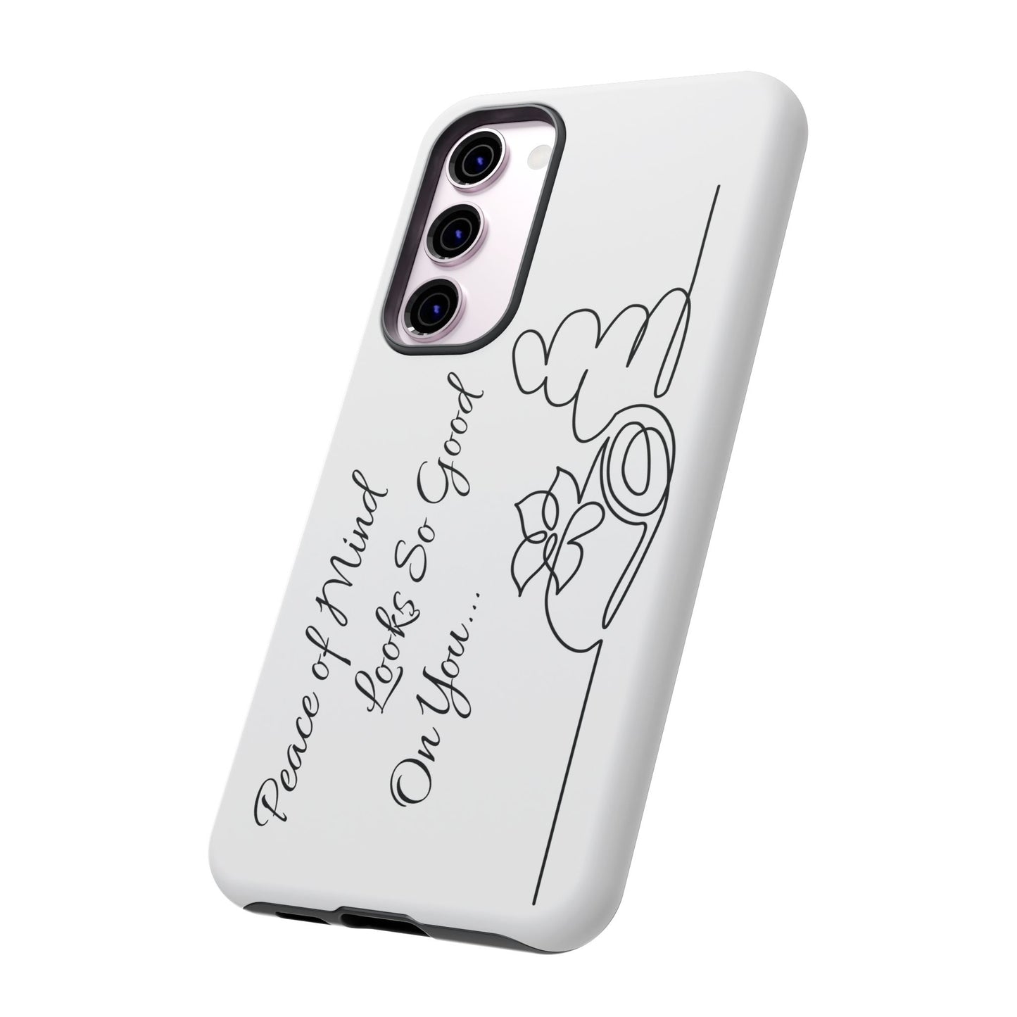"Peace of Mind Looks so Good on You..." Tough Cases