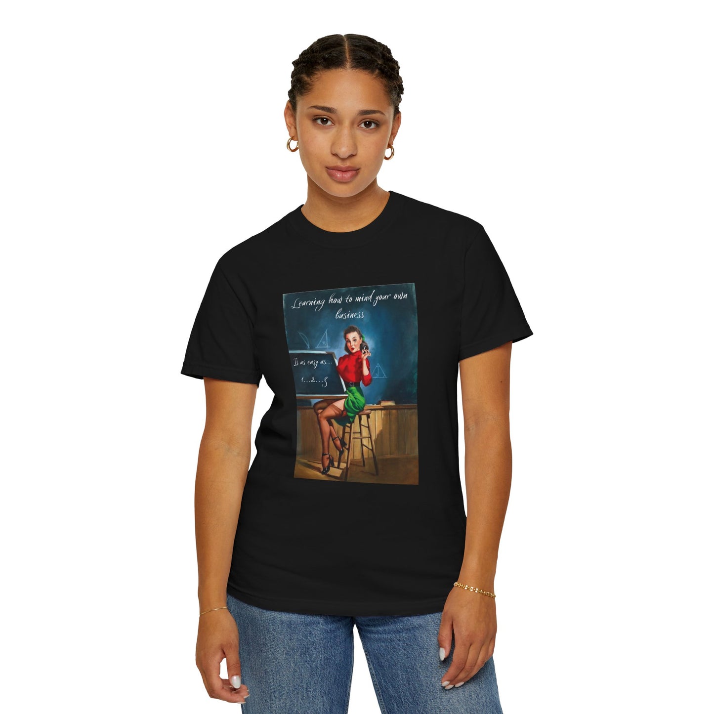 Vintage Unisex Garment-Dyed T-shirt, "Learning How to Mind Your Own Business..."