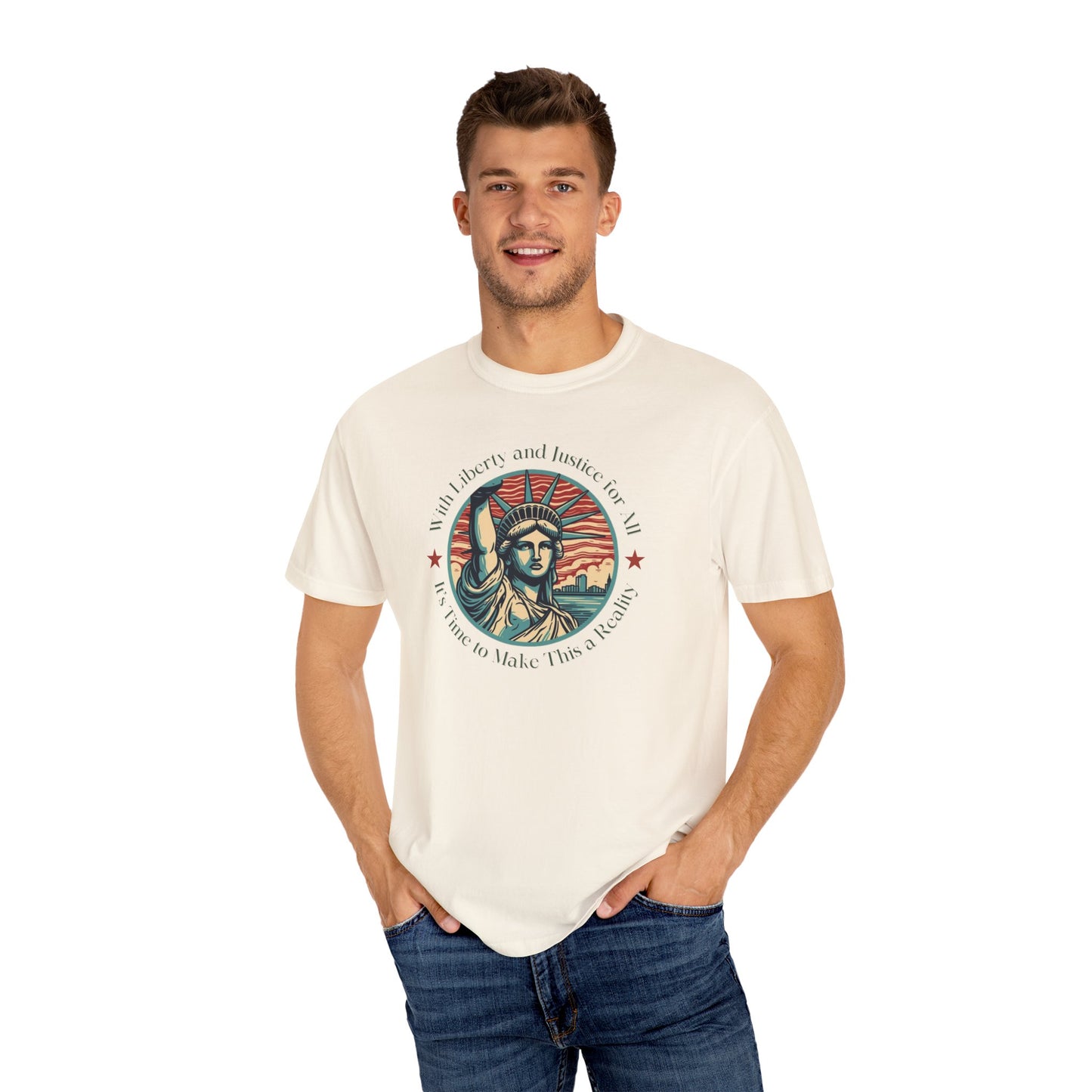 Make Liberty and Justice for All a Reality Cotton T-shirt Front Design