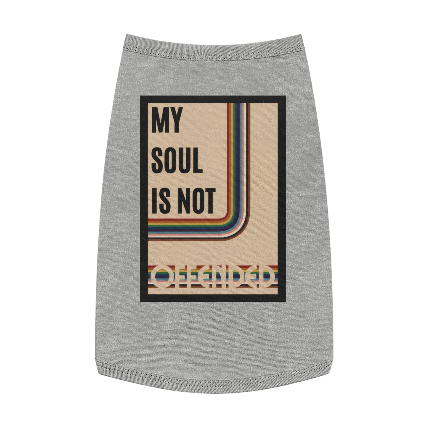 My Soul Is Not Offended Pet Tank Top