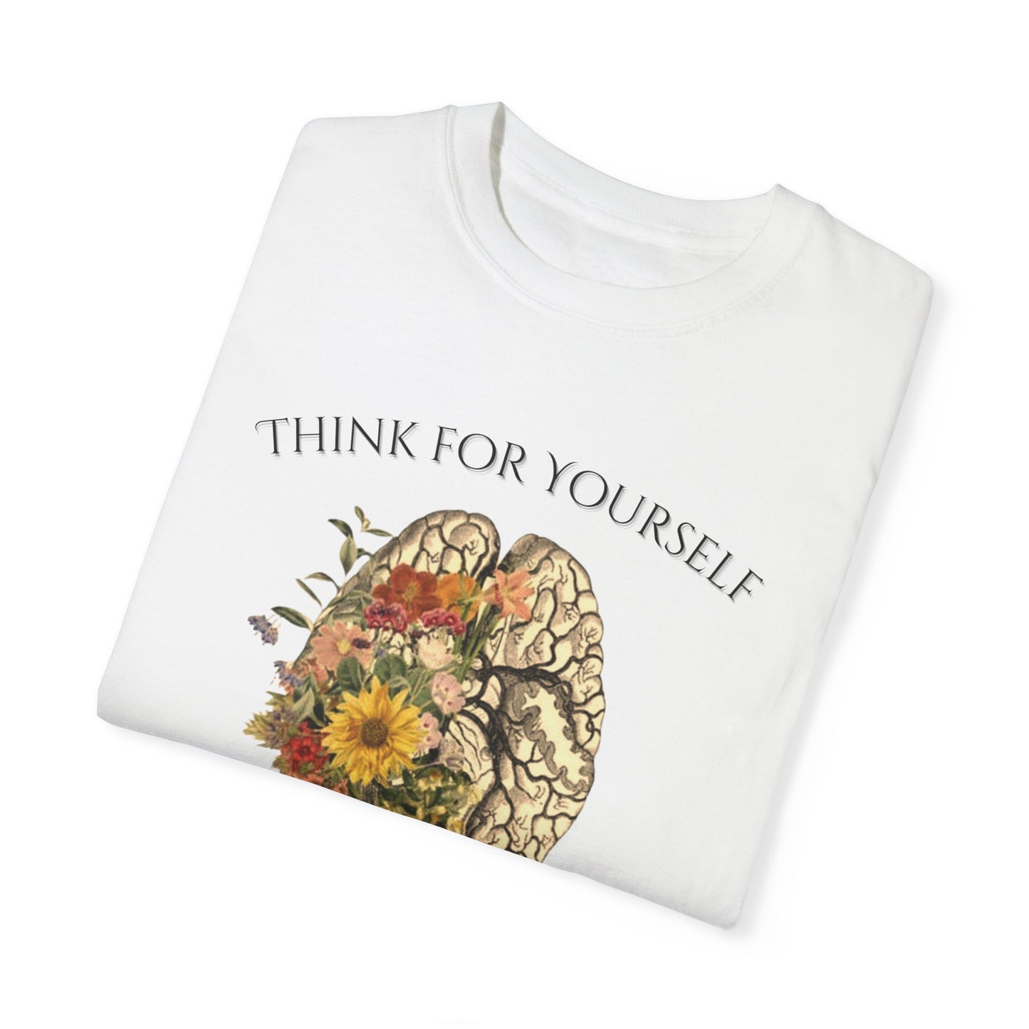 Empowerment Graphic T-shirt - Think for Yourself
