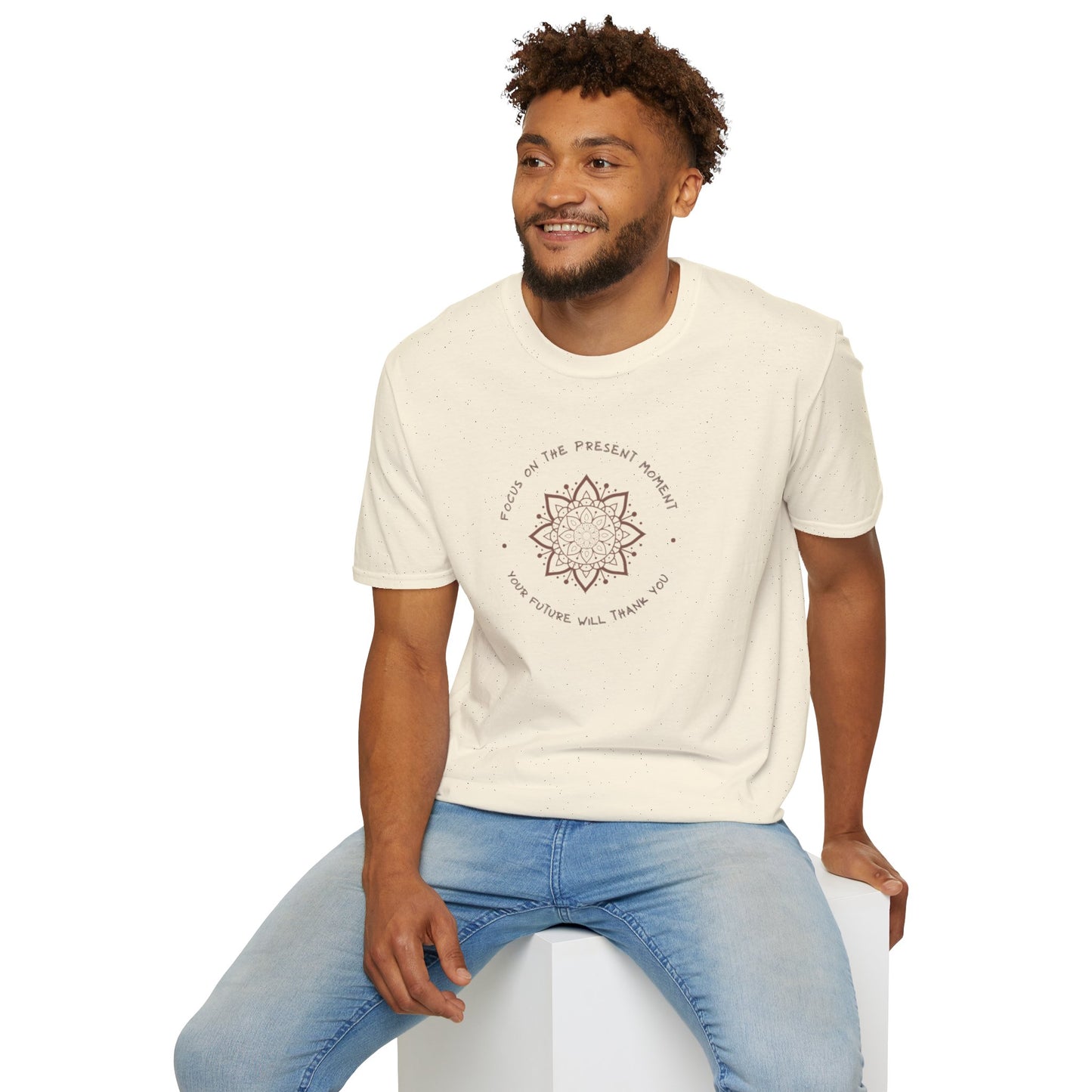 Self Empowering Cotton T-Shirt "Focus on the Present Moment, Your Future Will Thank You"