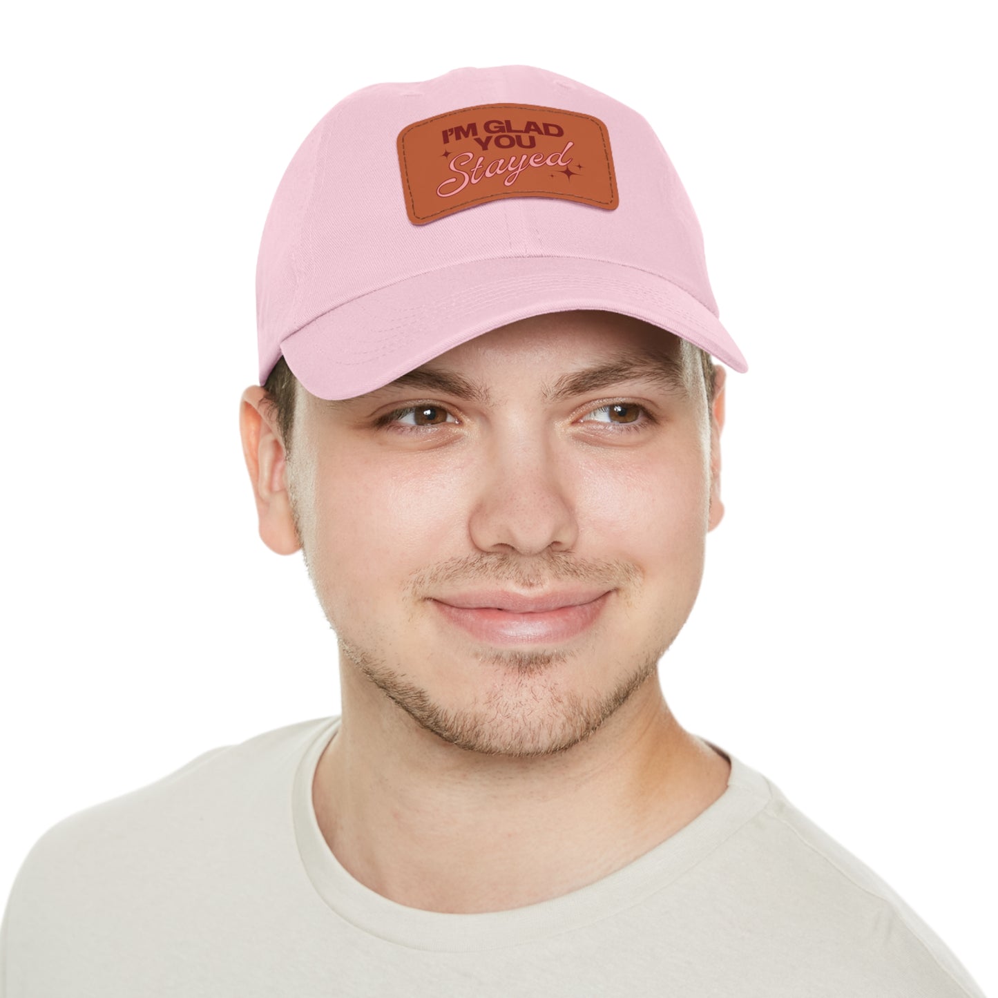 I'm Glad You Stayed Dad Hat with Leather Patch Red/Pink Design