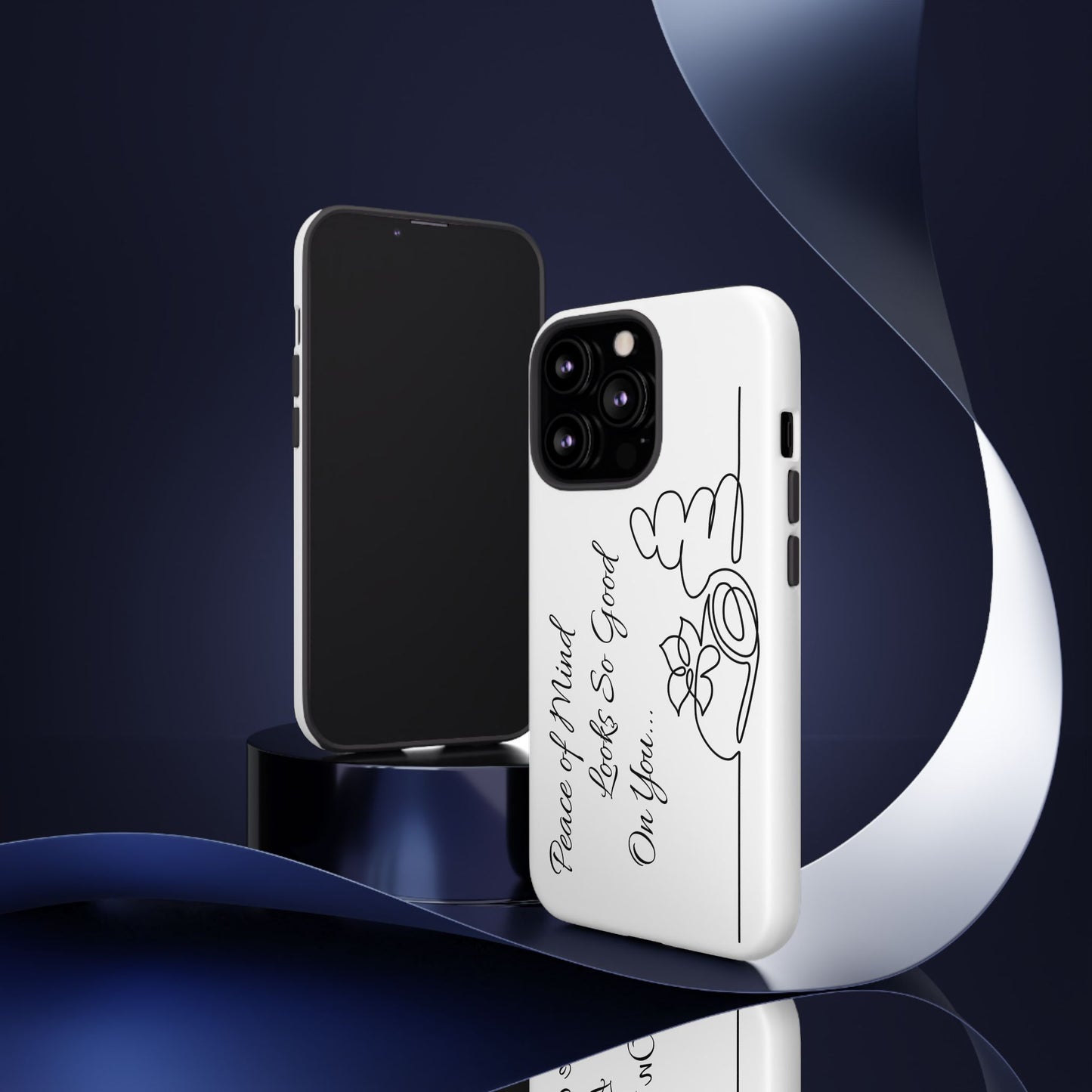 "Peace of Mind Looks so Good on You..." Tough Cases
