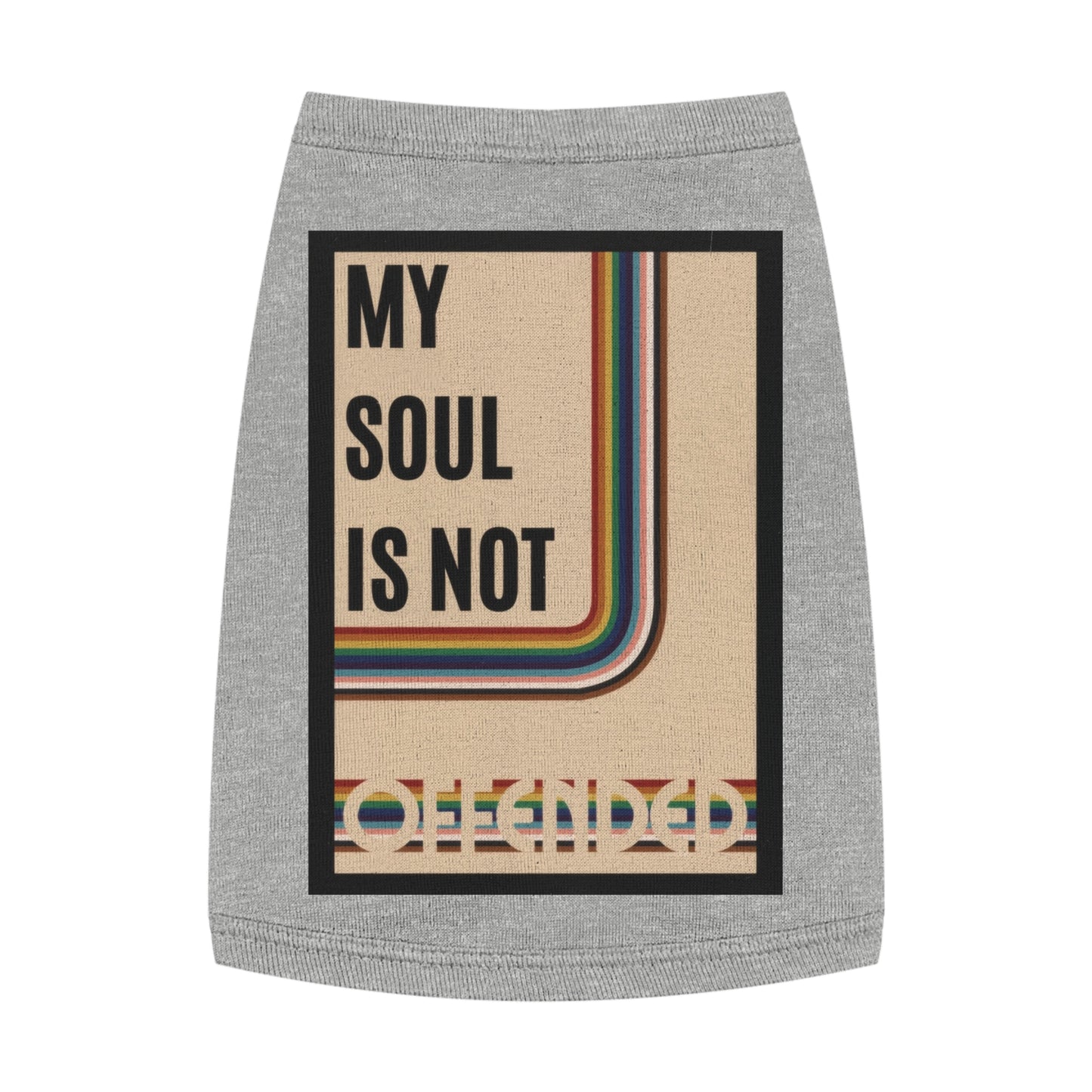 My Soul Is Not Offended Pet Tank Top