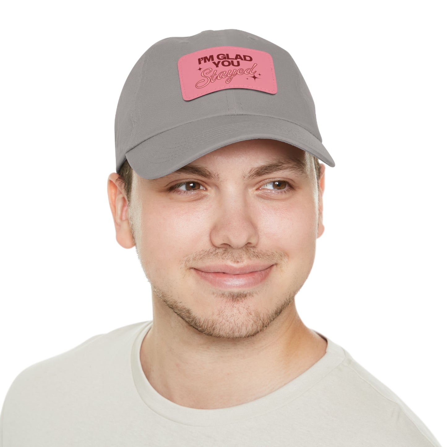 I'm Glad You Stayed Dad Hat with Leather Patch Red/Pink Design