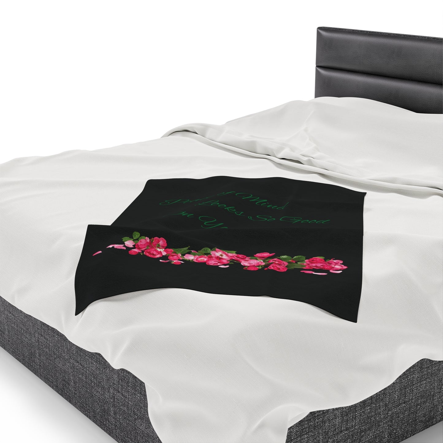 Peace of Mind Looks So Good On You/Roses on the Ground...Velveteen Plush Blanket