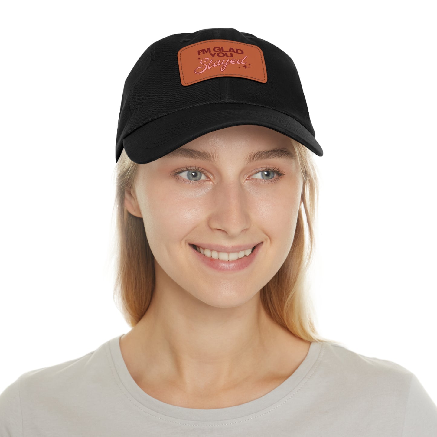 I'm Glad You Stayed Dad Hat with Leather Patch Red/Pink Design
