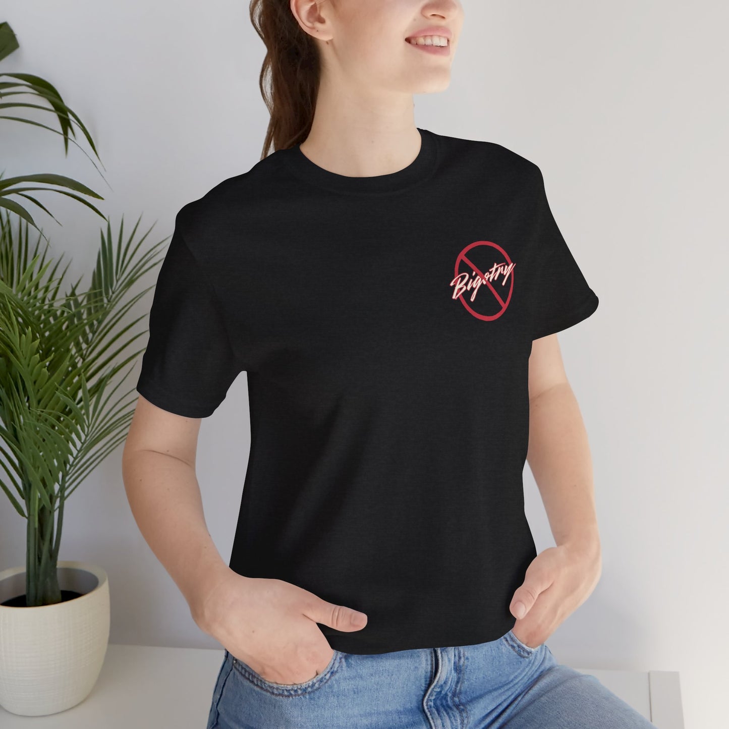 Anti-Bigotry Tee Unisex -Empower Your Voice