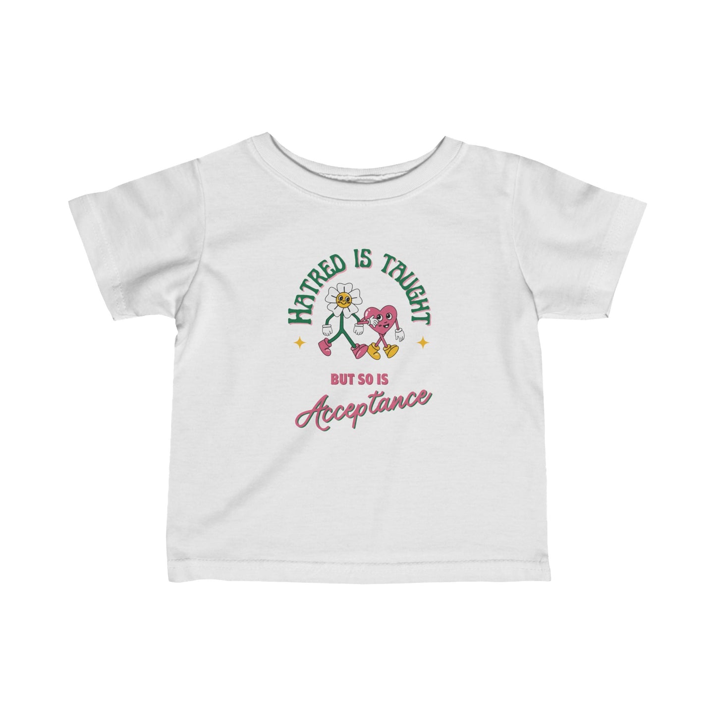 Hatred Is Taught Infant Fine Jersey Tee
