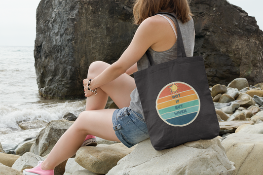 Positive Vibes Cotton Canvas Tote Bag - "Not If But When" Graduation Gift