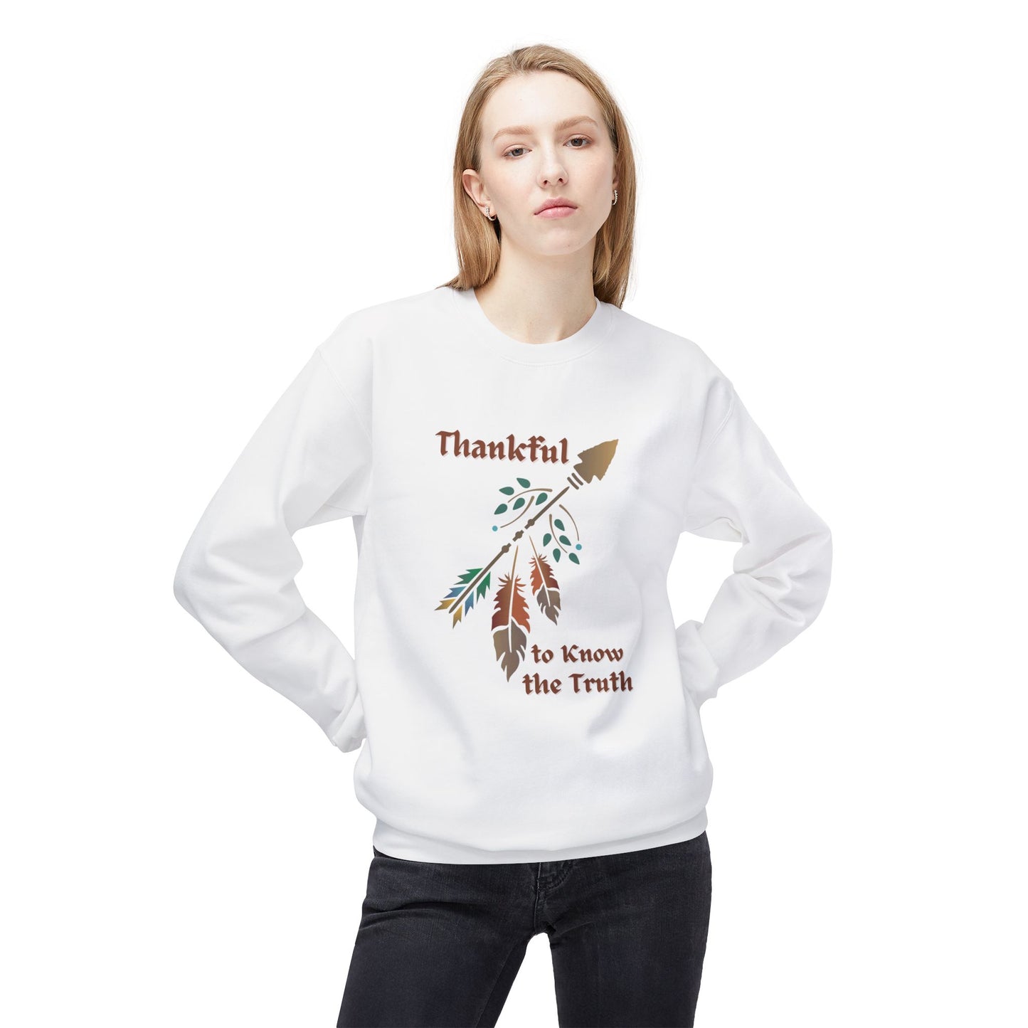 Thankful to Know the Truth Unisex Sweatshirt - Native American Thanksgiving Apparel