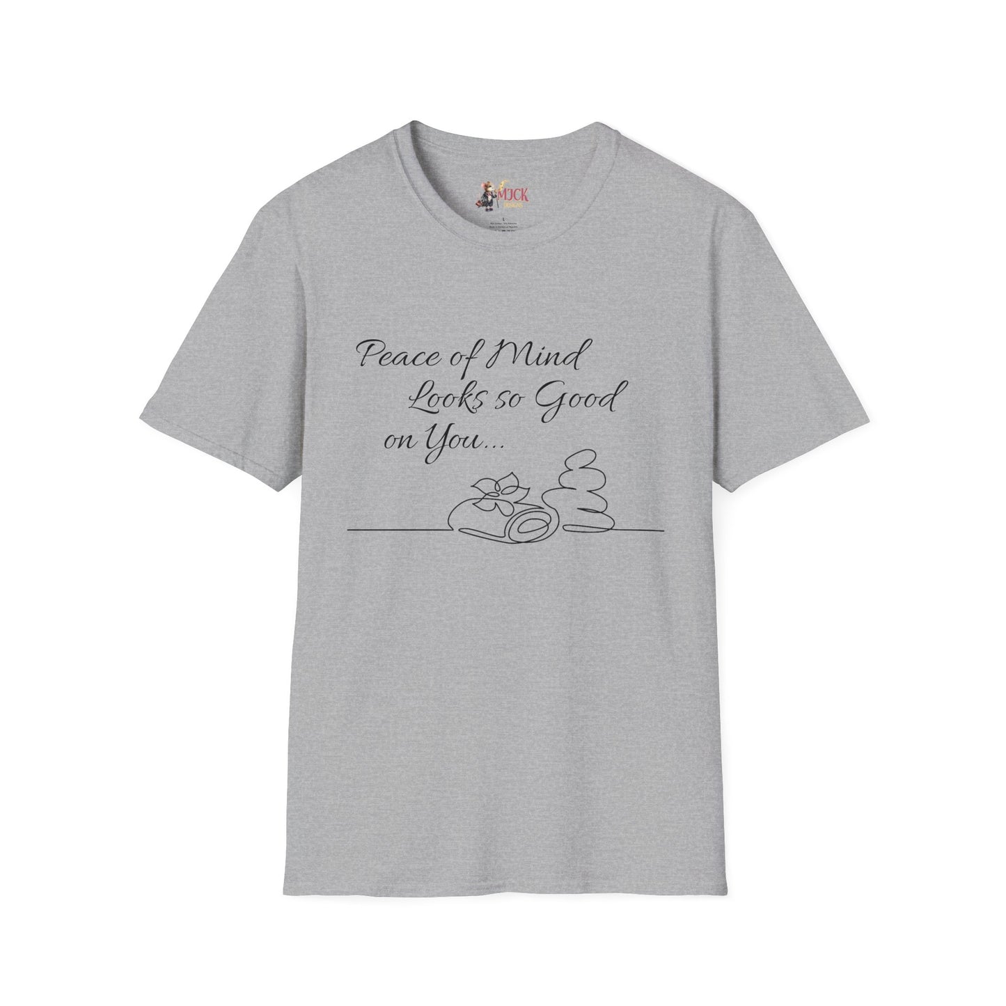 Peace of Mind Looks So Good on You...Unisex Softstyle T-Shirt
