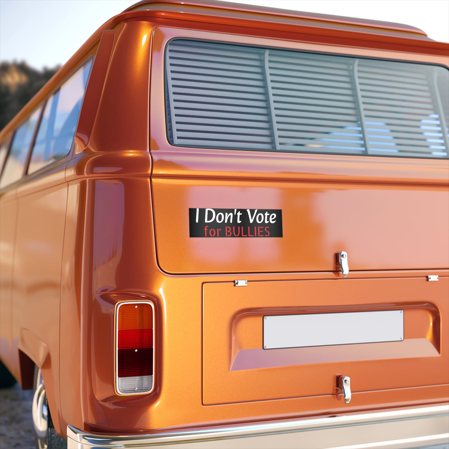 I Don't Vote for Bullies Bumper Stickers