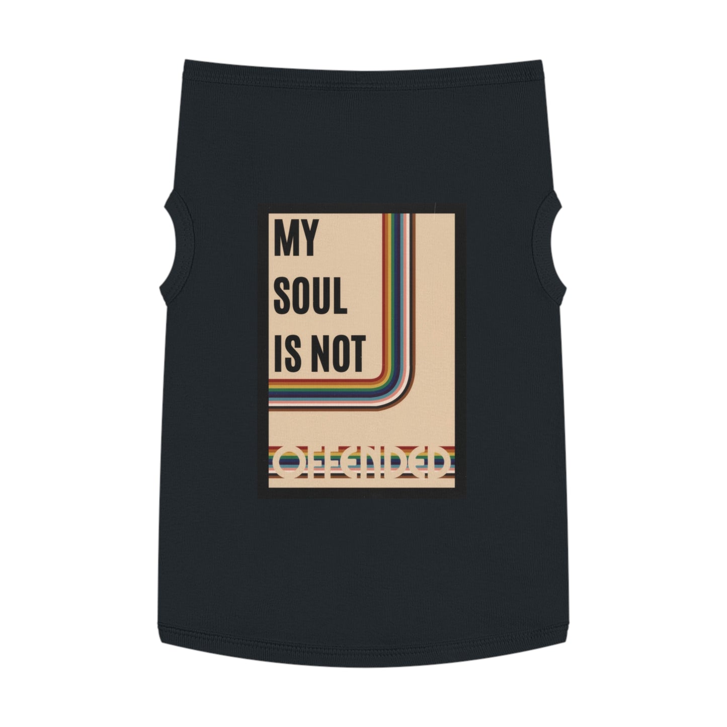 My Soul Is Not Offended Pet Tank Top