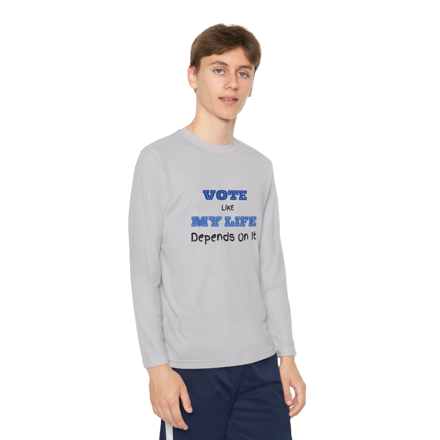 Vote Like My Life Depends On It Youth Long Sleeve Competitor Tee
