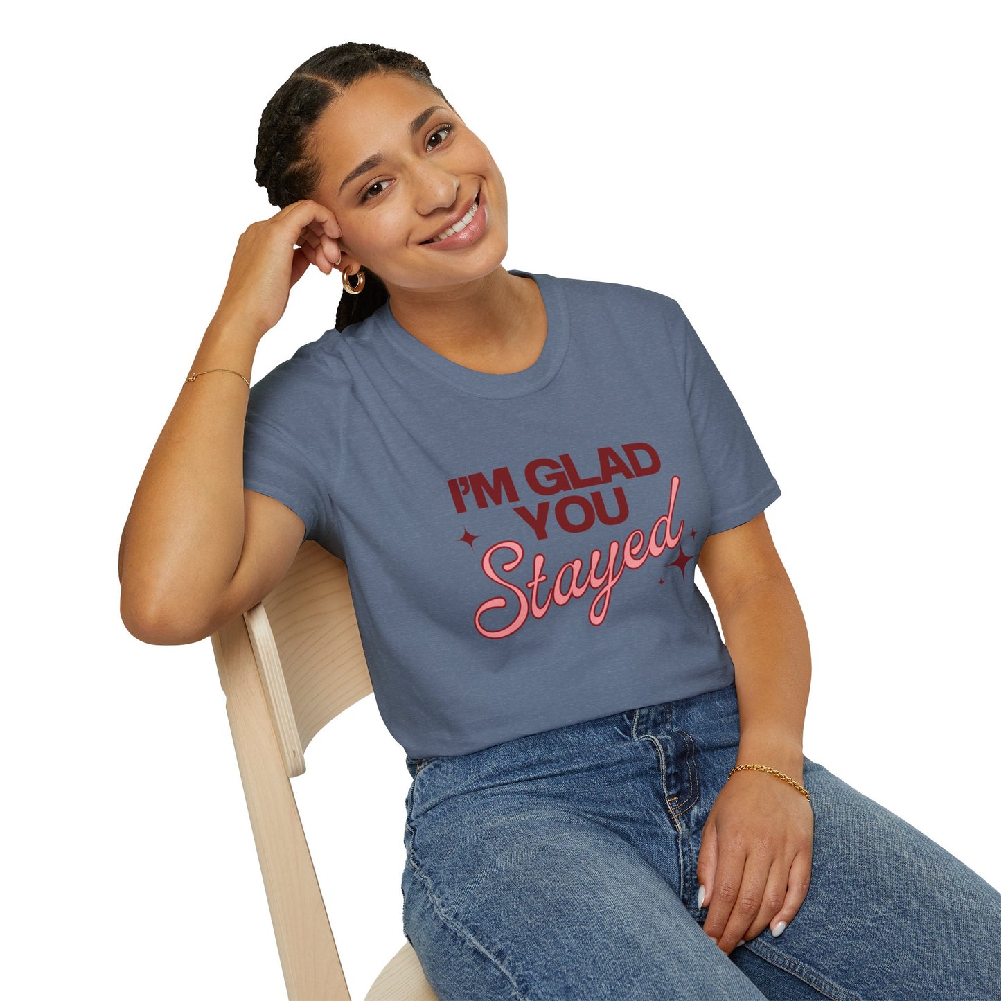 I'm Glad You Stayed Unisex Softstyle T-Shirt Pink Design