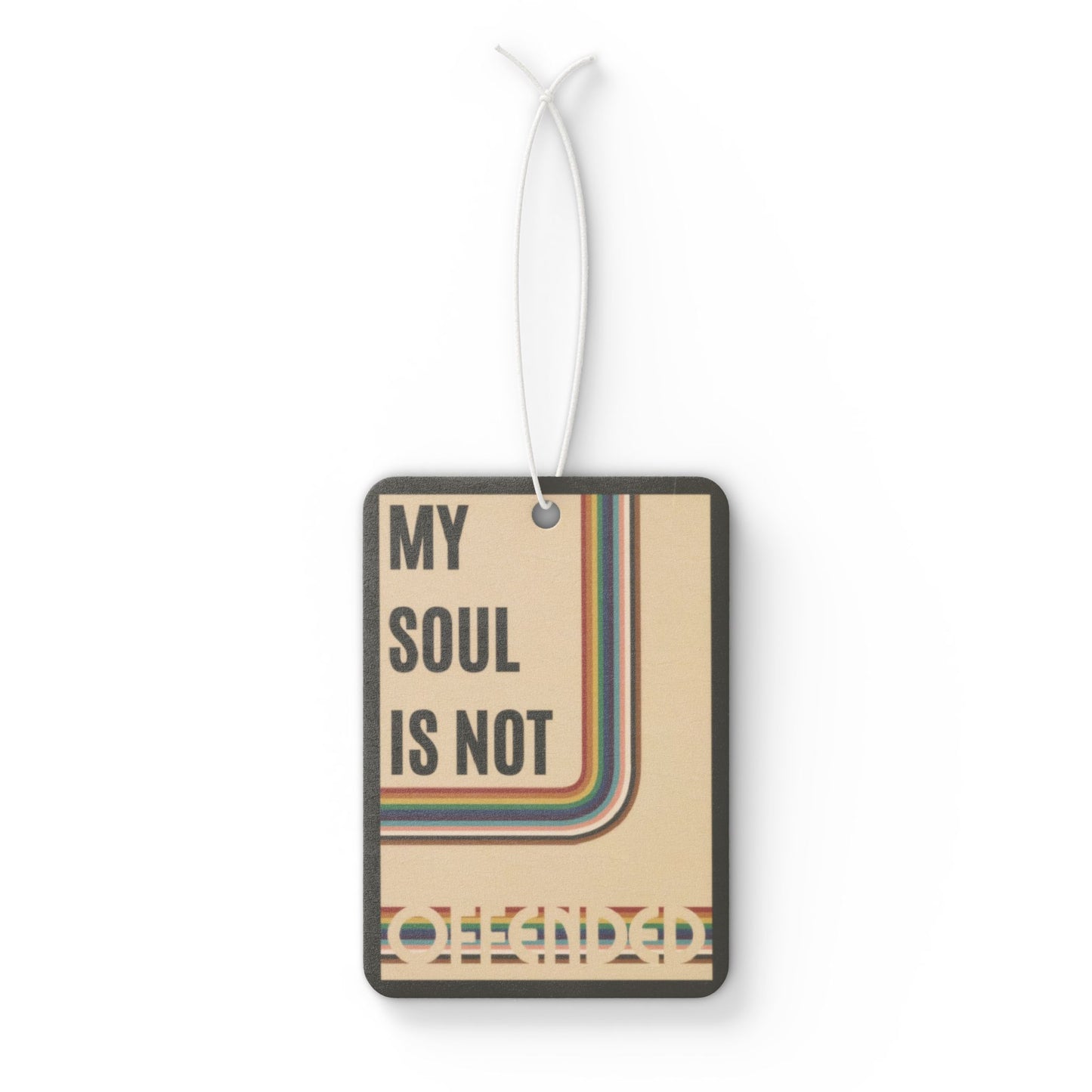 My Soul Is Not Offended Car Air Freshener
