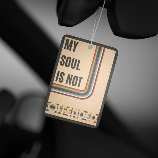 My Soul Is Not Offended Car Air Freshener