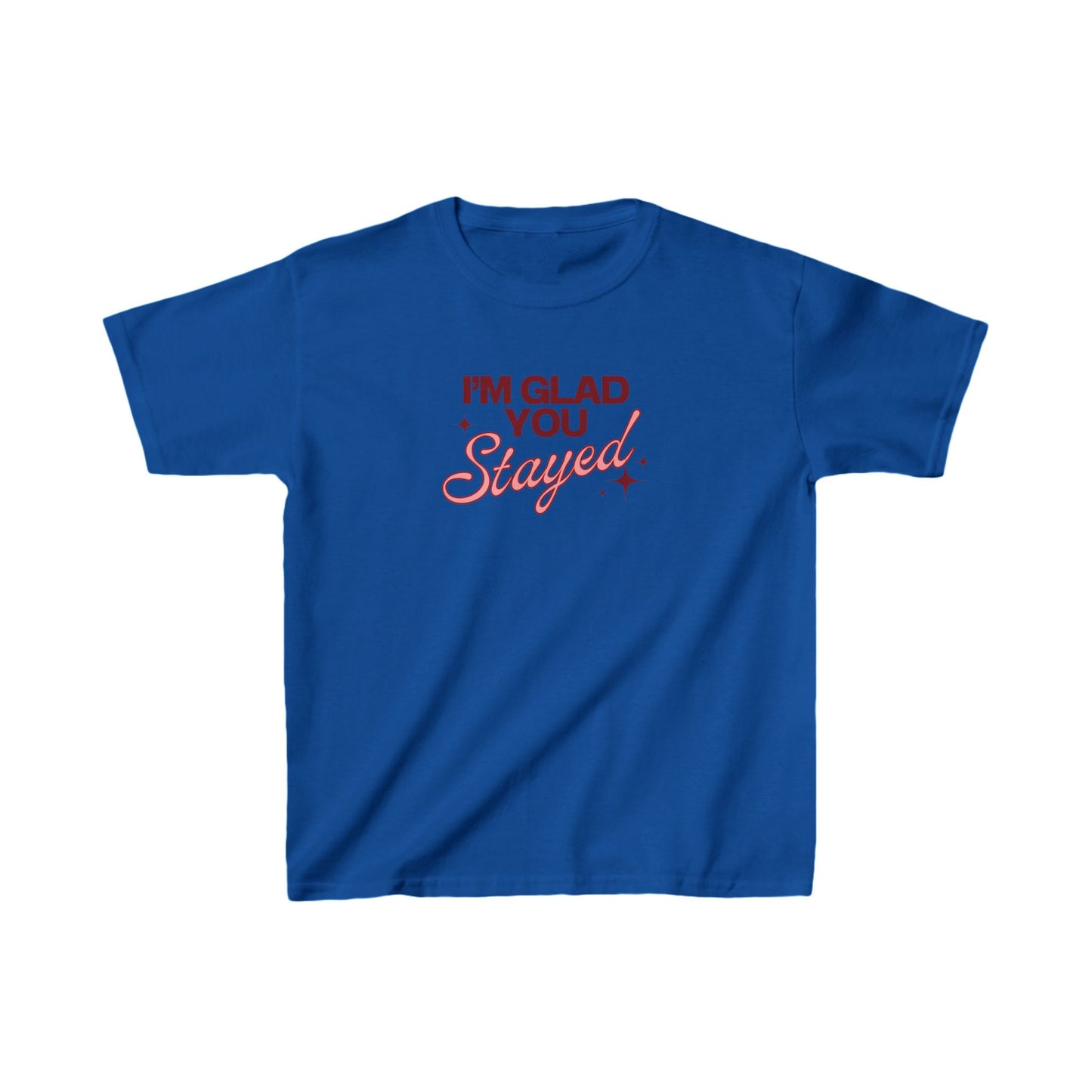 I'm Glad You Stayed Kids Heavy Cotton™ Tee Pink Design