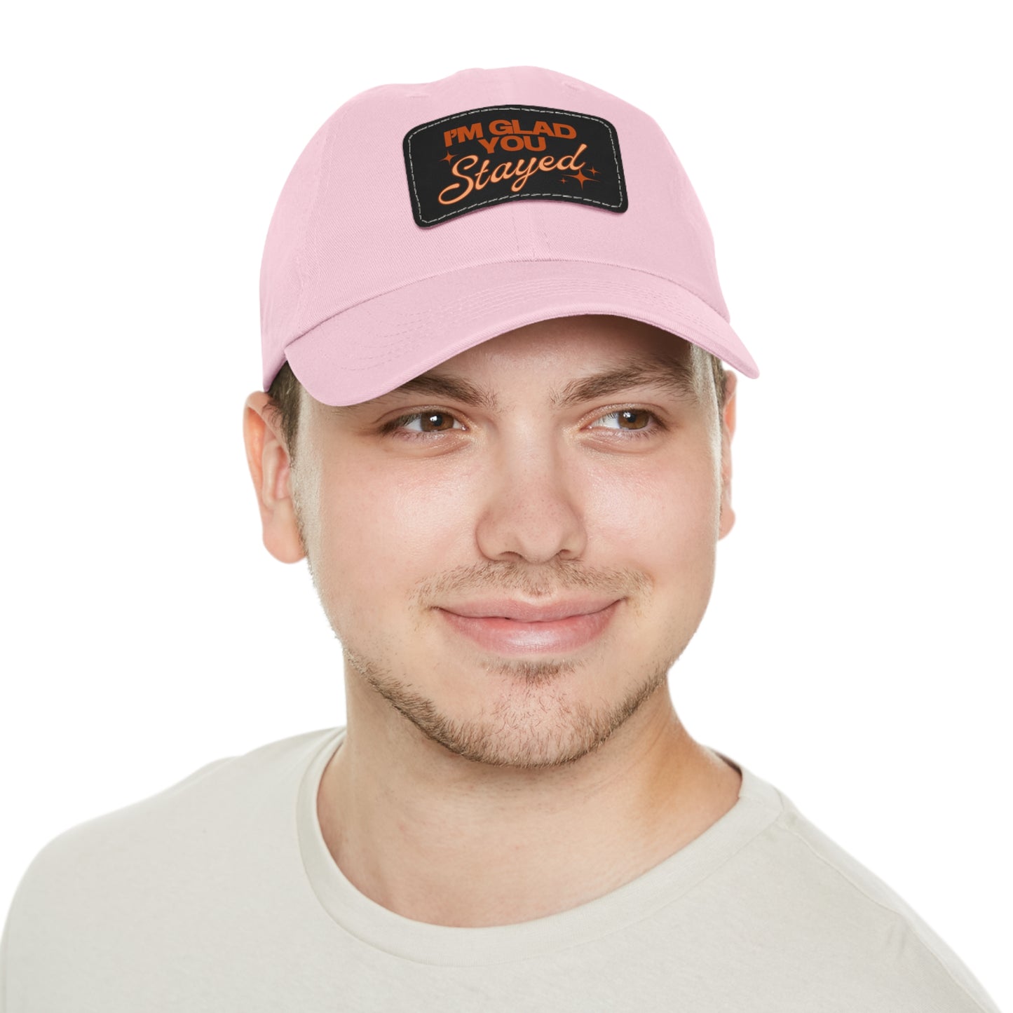 I'm Glad You Stayed Dad Hat with Leather Patch Orange Design