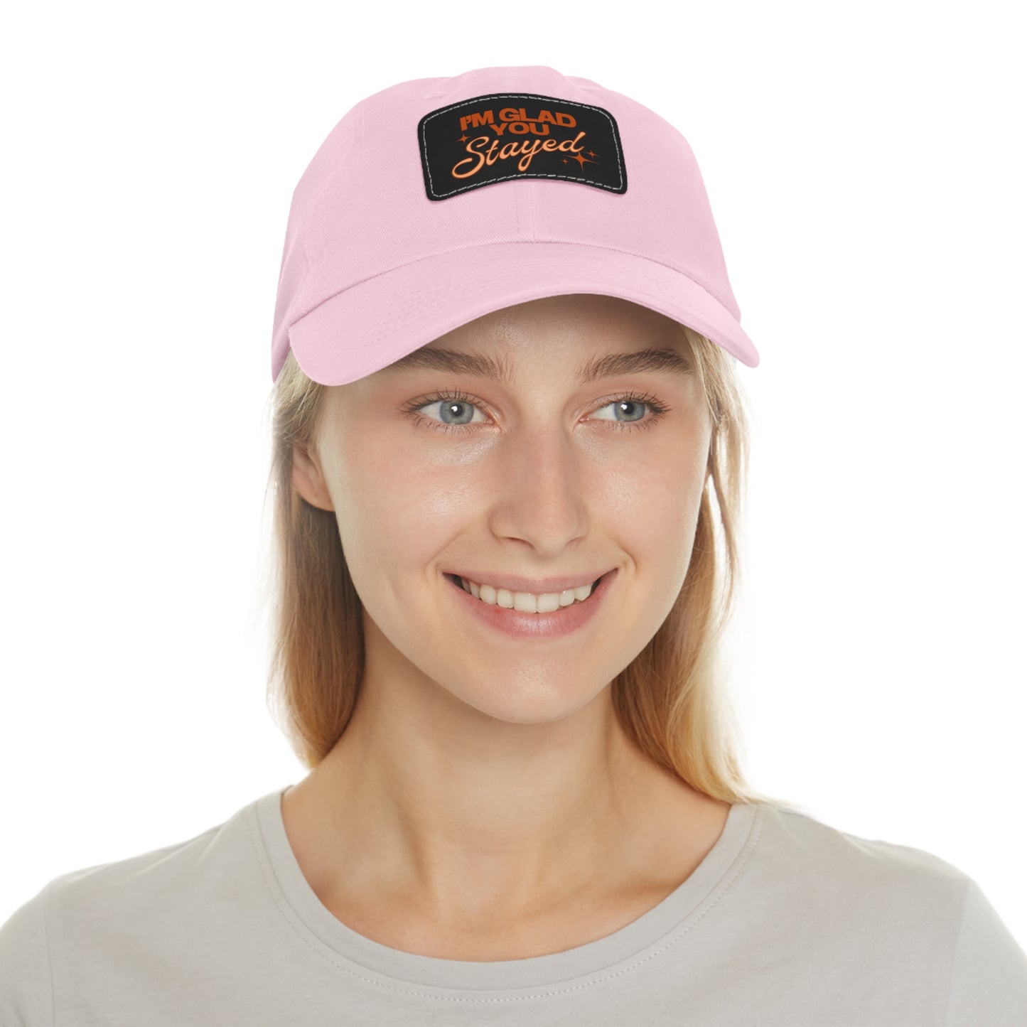 I'm Glad You Stayed Dad Hat with Leather Patch Orange Design