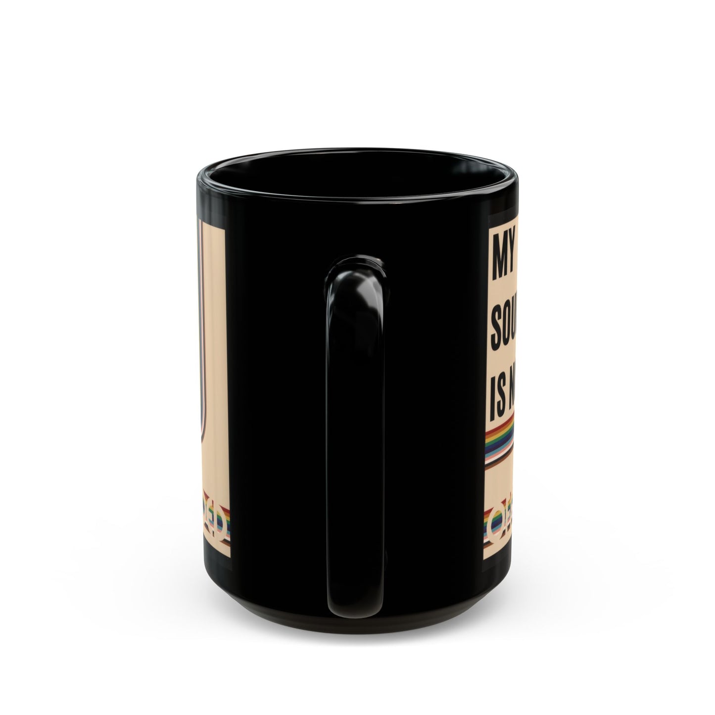 Mug, My Soul Is Not Offended Black Social Justice Mug, 15 oz