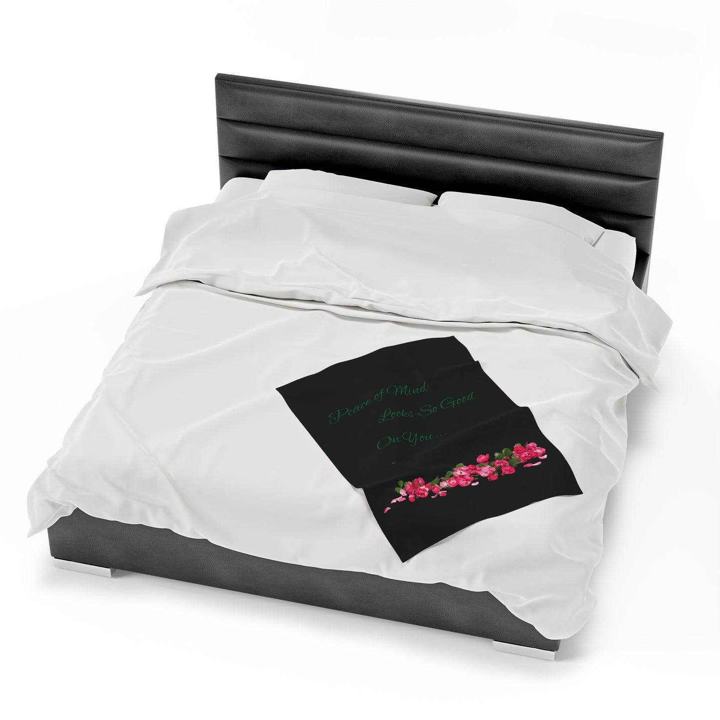 Peace of Mind Looks So Good On You/Roses on the Ground...Velveteen Plush Blanket