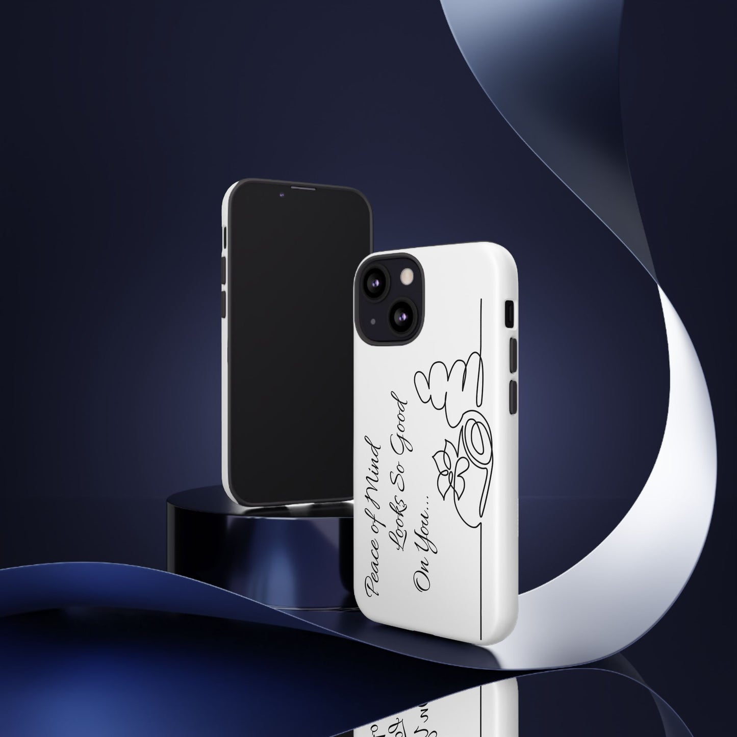 "Peace of Mind Looks so Good on You..." Tough Cases