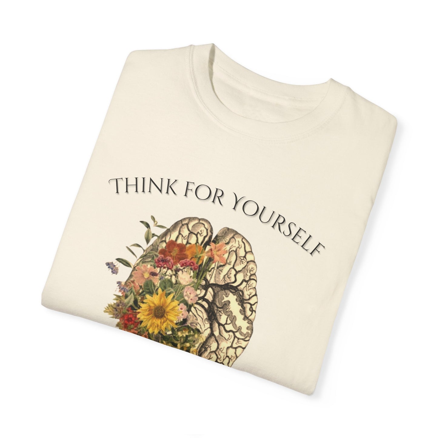 Empowerment Graphic T-shirt - Think for Yourself