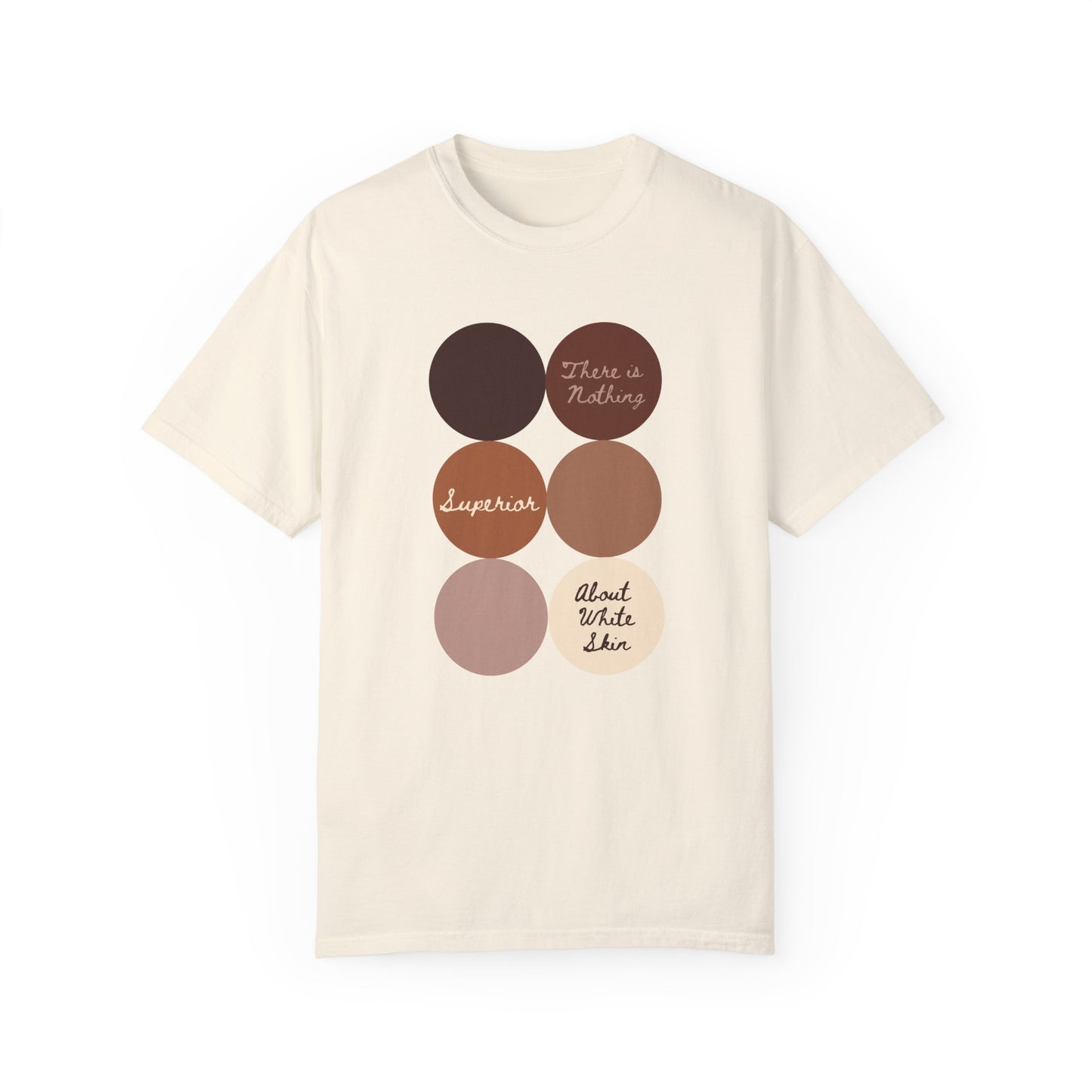 Equality Matters Cotton T-shirt "There is Nothing Superior About White Skin"