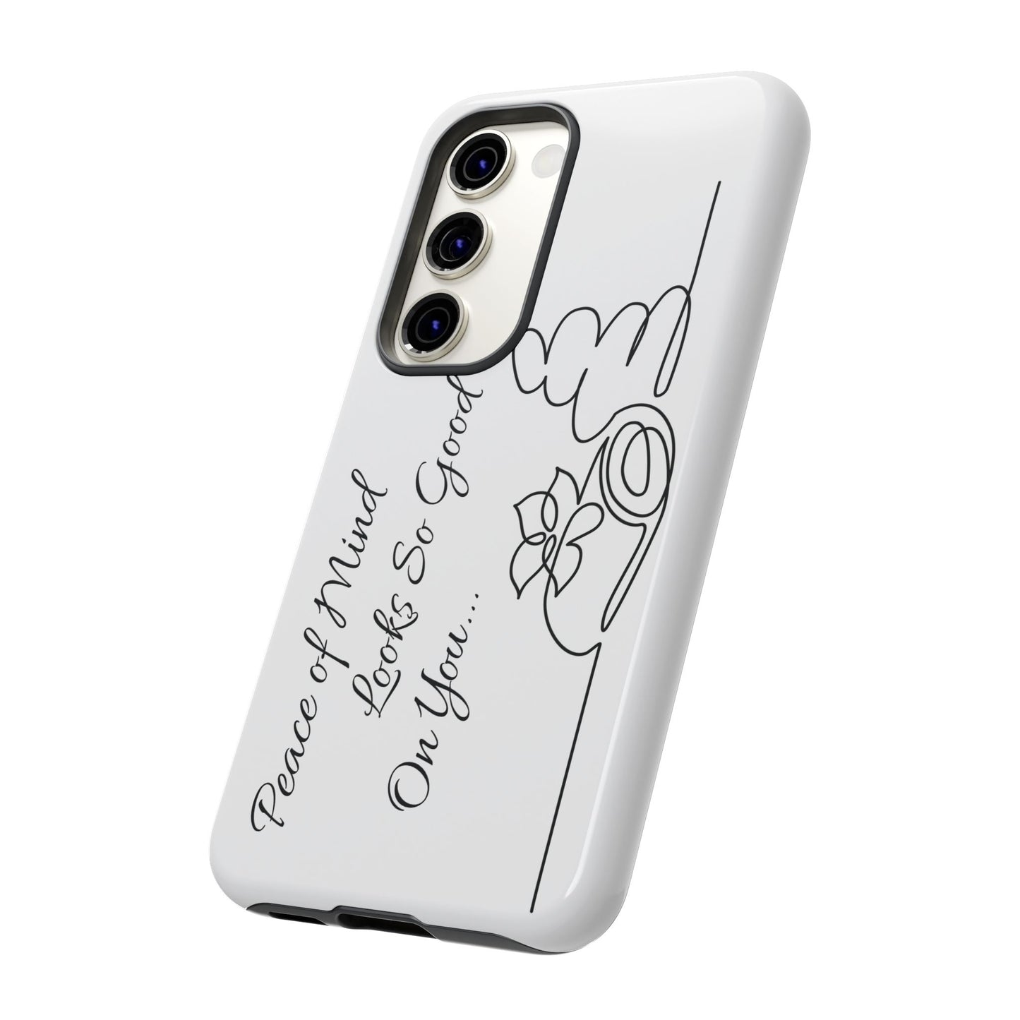 "Peace of Mind Looks so Good on You..." Tough Cases