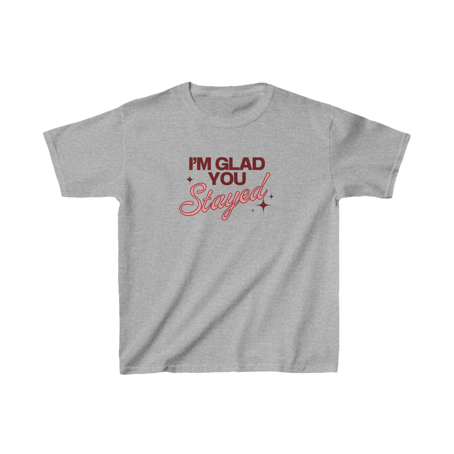 I'm Glad You Stayed Kids Heavy Cotton™ Tee Pink Design